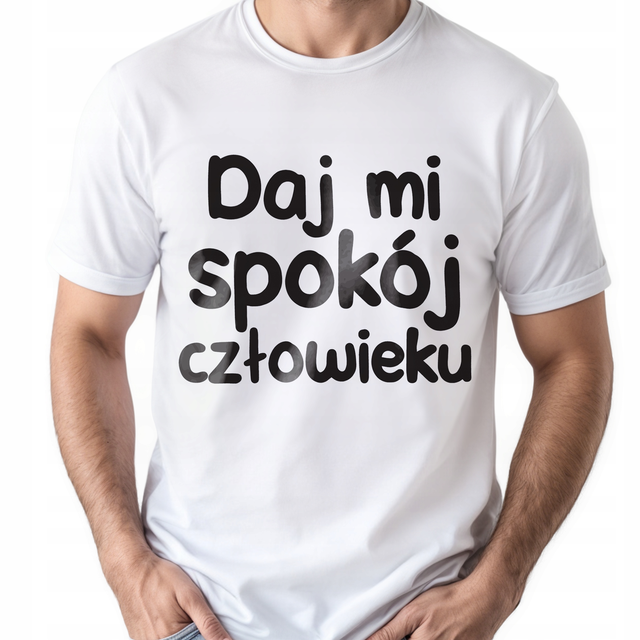 Koszulka biała męska Daj Mi Spokój Człowieku Zabawny Prezent