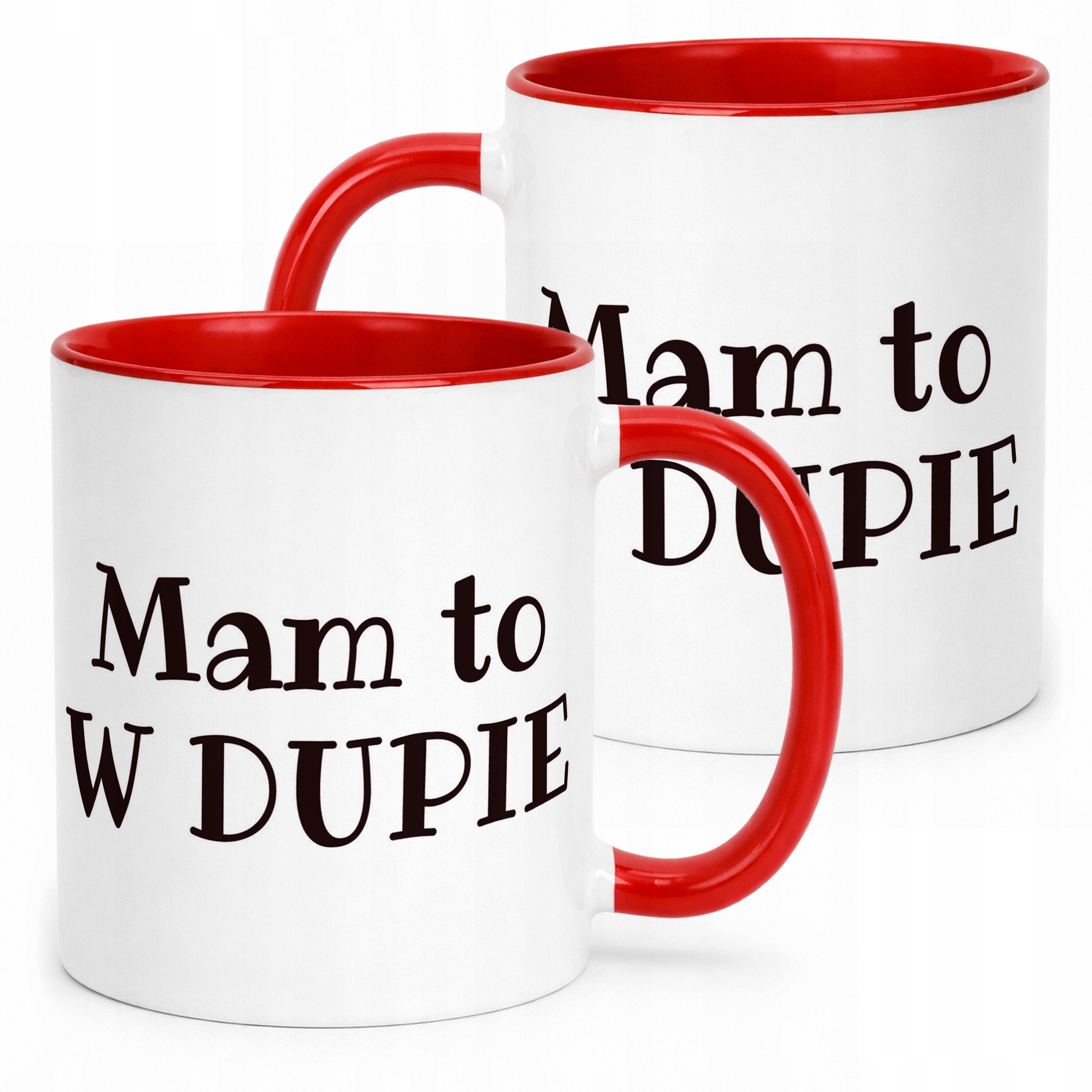 Kubek ceramiczny Mam To W Dupie Śmieszny Zabawny Prezent
