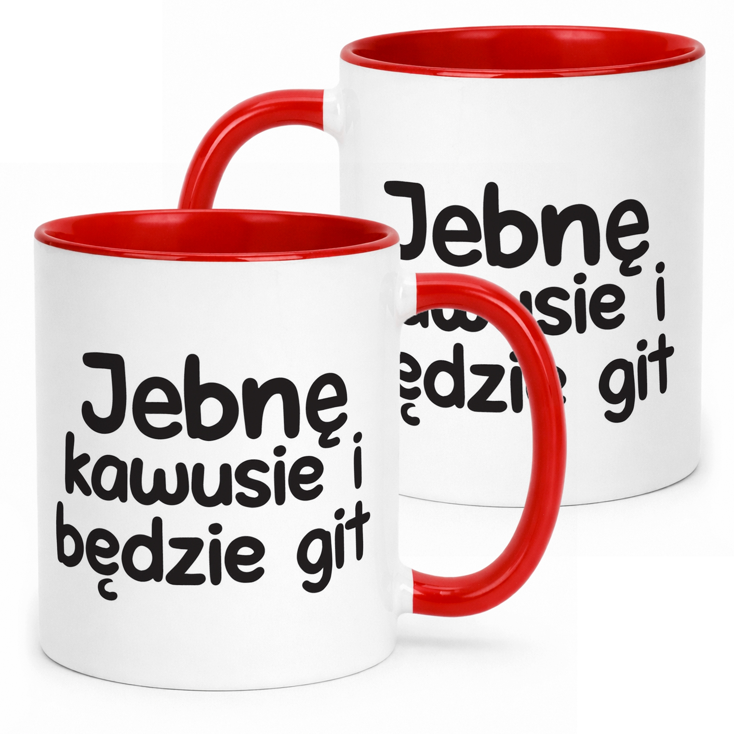 Kubek Czerwony Jeb*ę Kawusie I Będzie Git Śmieszny Zabawny Prezent
