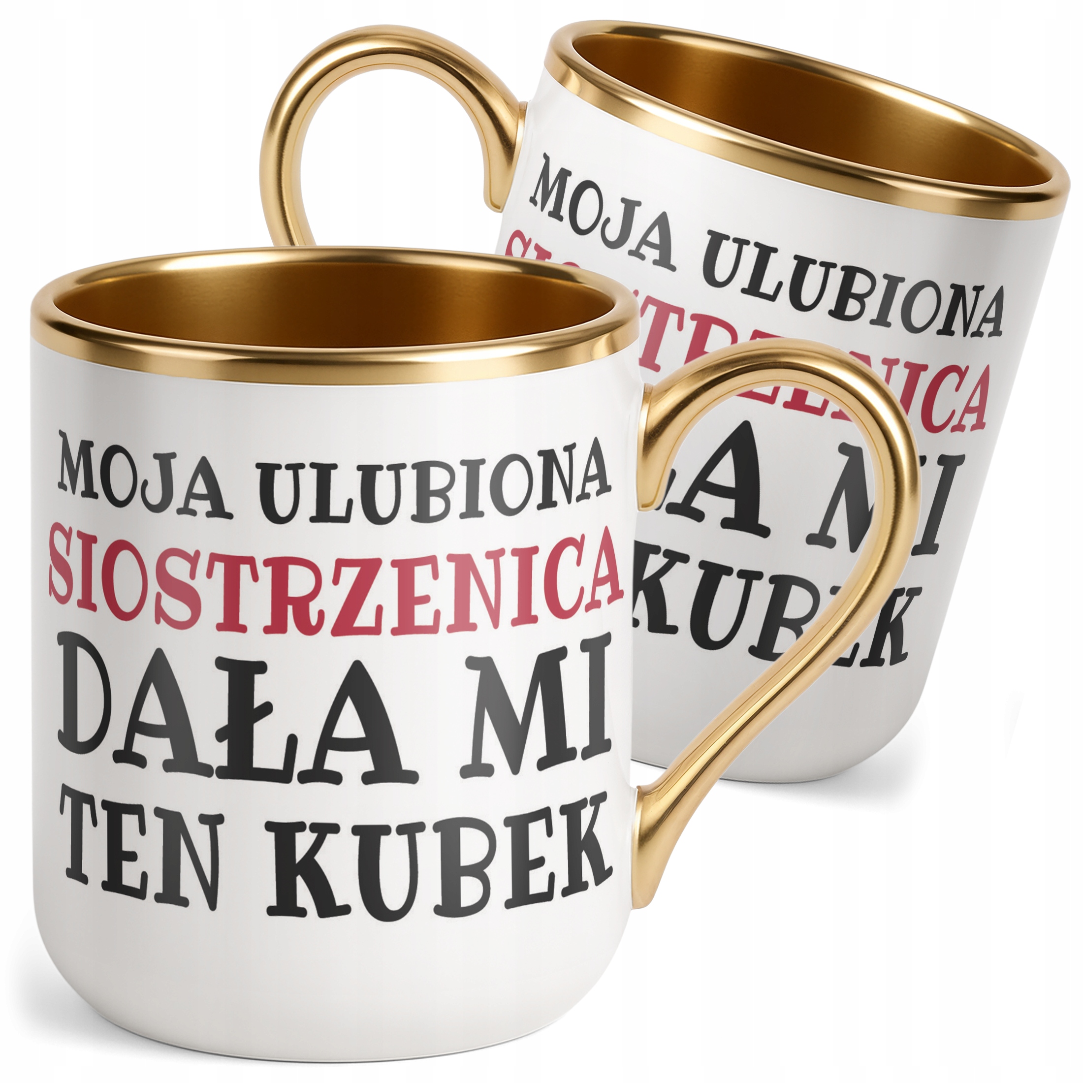 Kubek Premium Złoty Moja Ulubiona Siostrzenica Dała Mi Ten Kubek Prezent