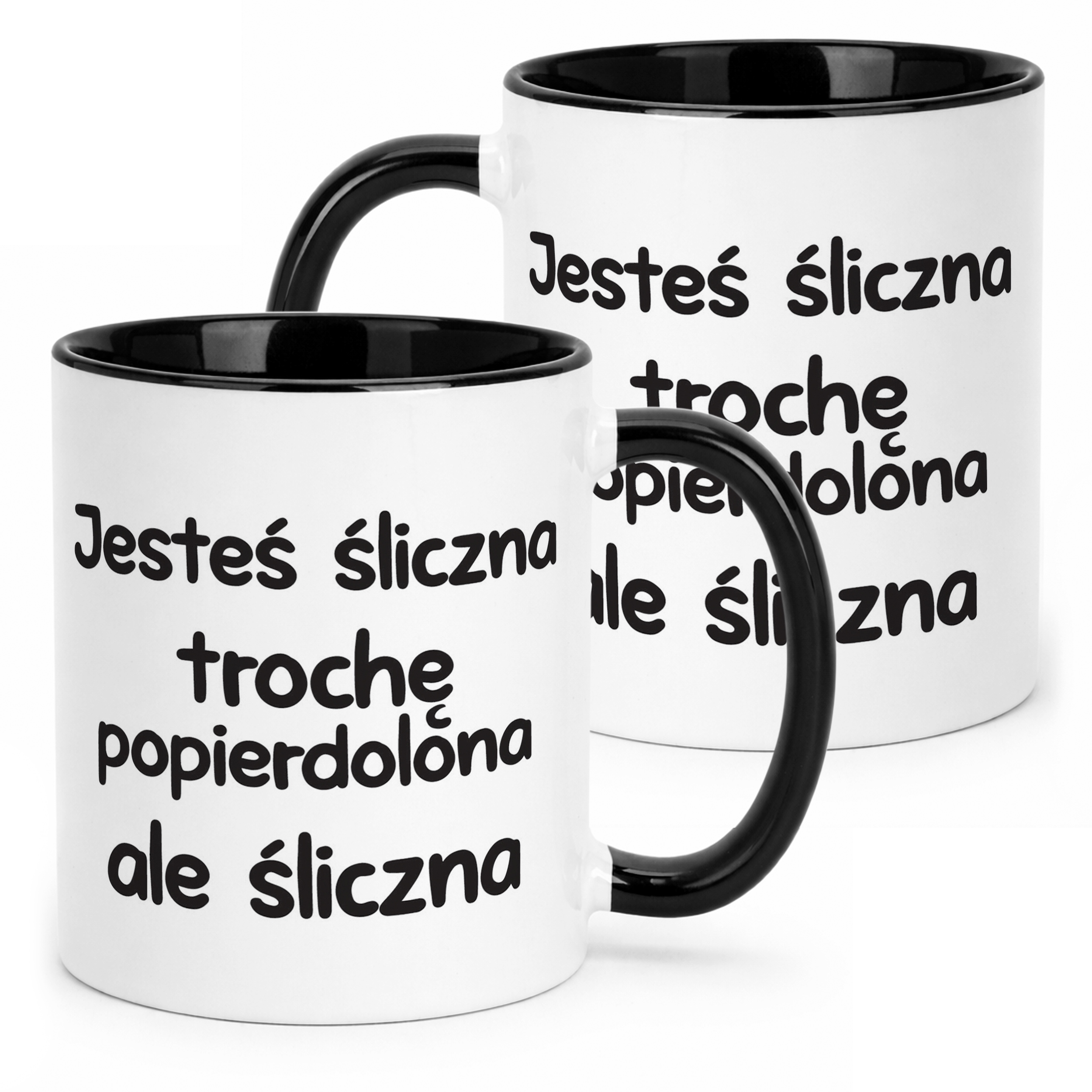 Kubek Czarny Jesteś Śliczna Trochę Popie**olona Zabawny Prezent