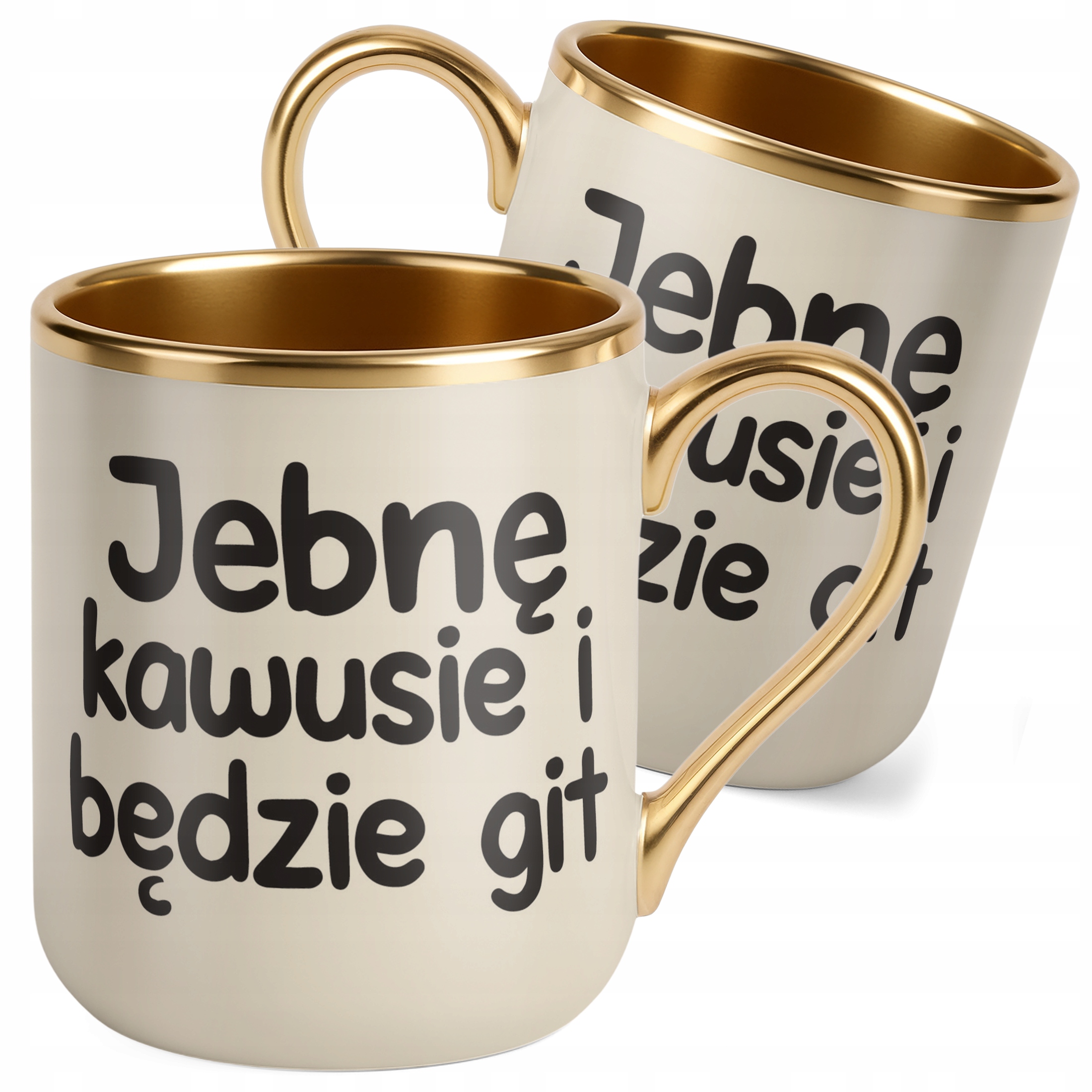 Kubek Premium Złoty Ecru Jeb*ę Kawusie I Będzie Git Śmieszny Zabawny