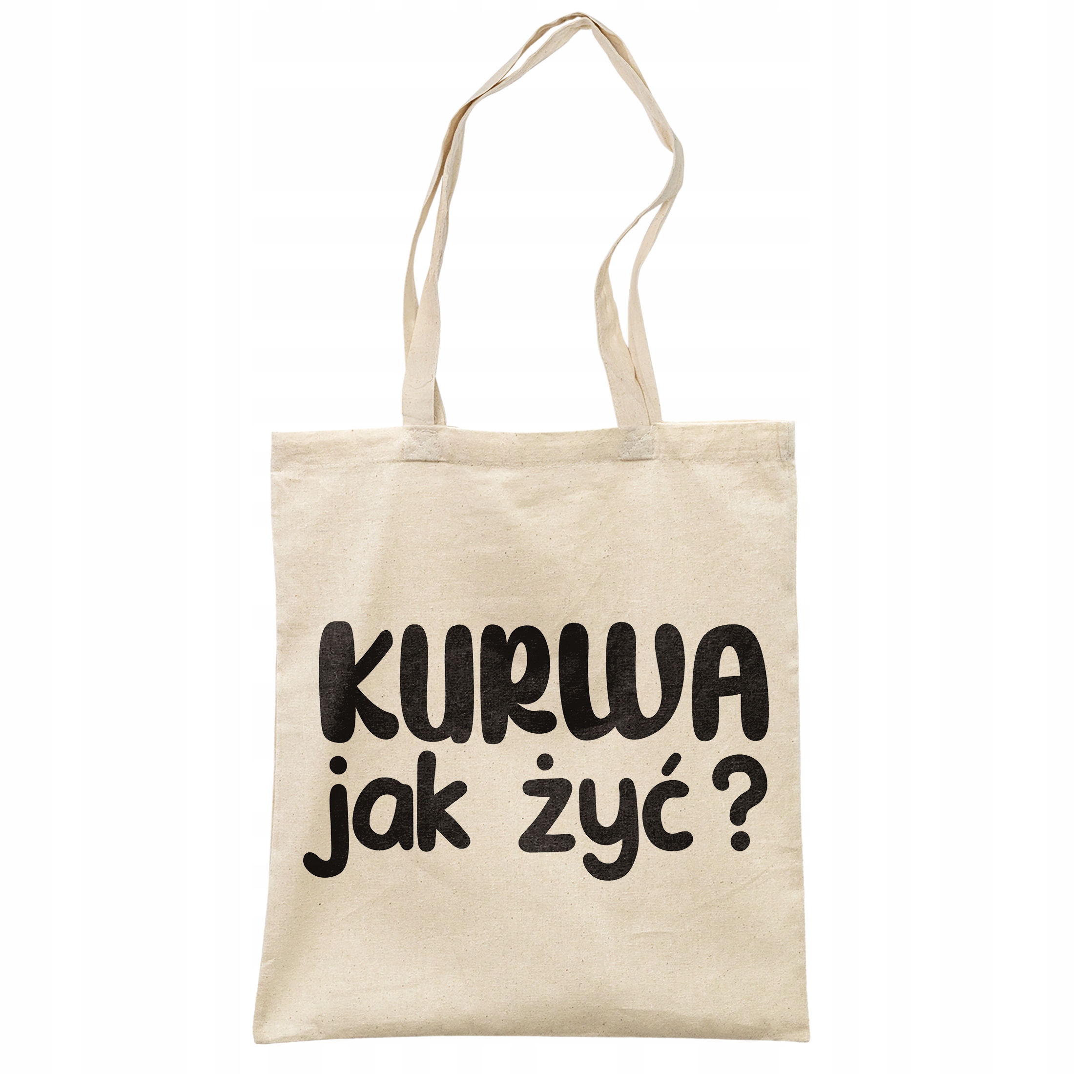 Torba bawełniana na zakupy Ku**a Jak Żyć Zabawny Prezent