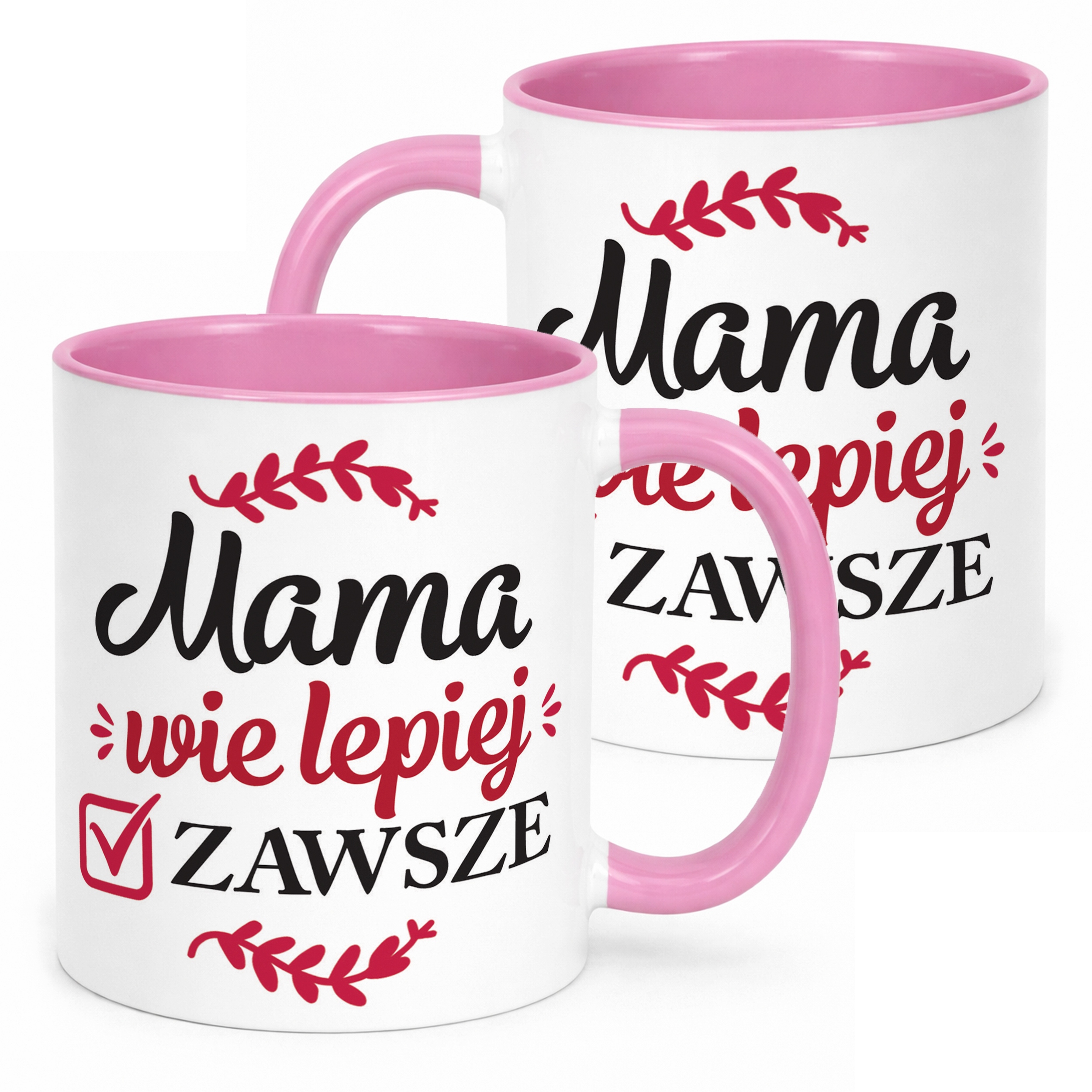 Kubek Różowy Dzień Matki Dla Mamy Prezent Mama Wie Lepiej Zawsze