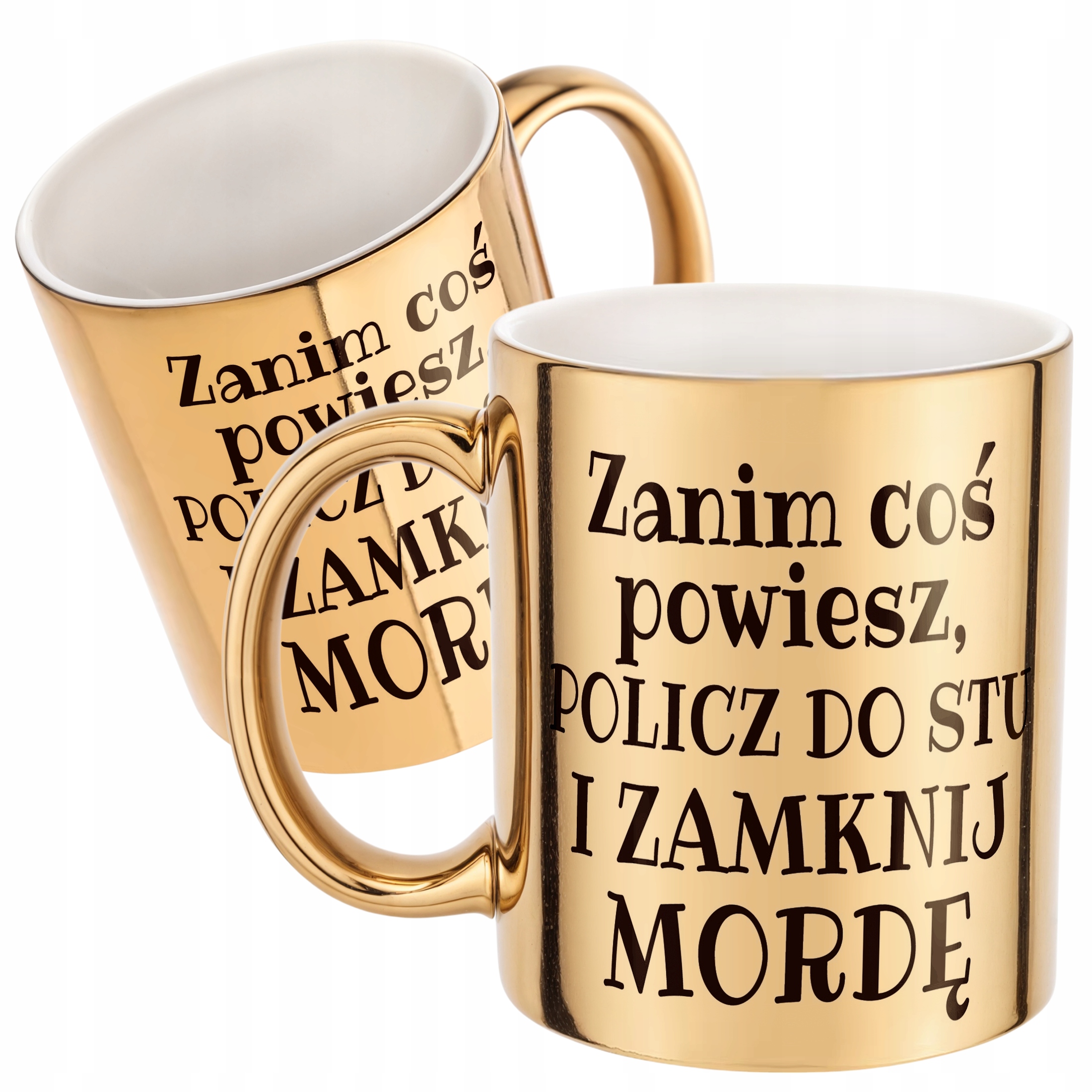 Złoty Kubek Zanim Coś Powiesz Śmieszny Zabawny Prezent