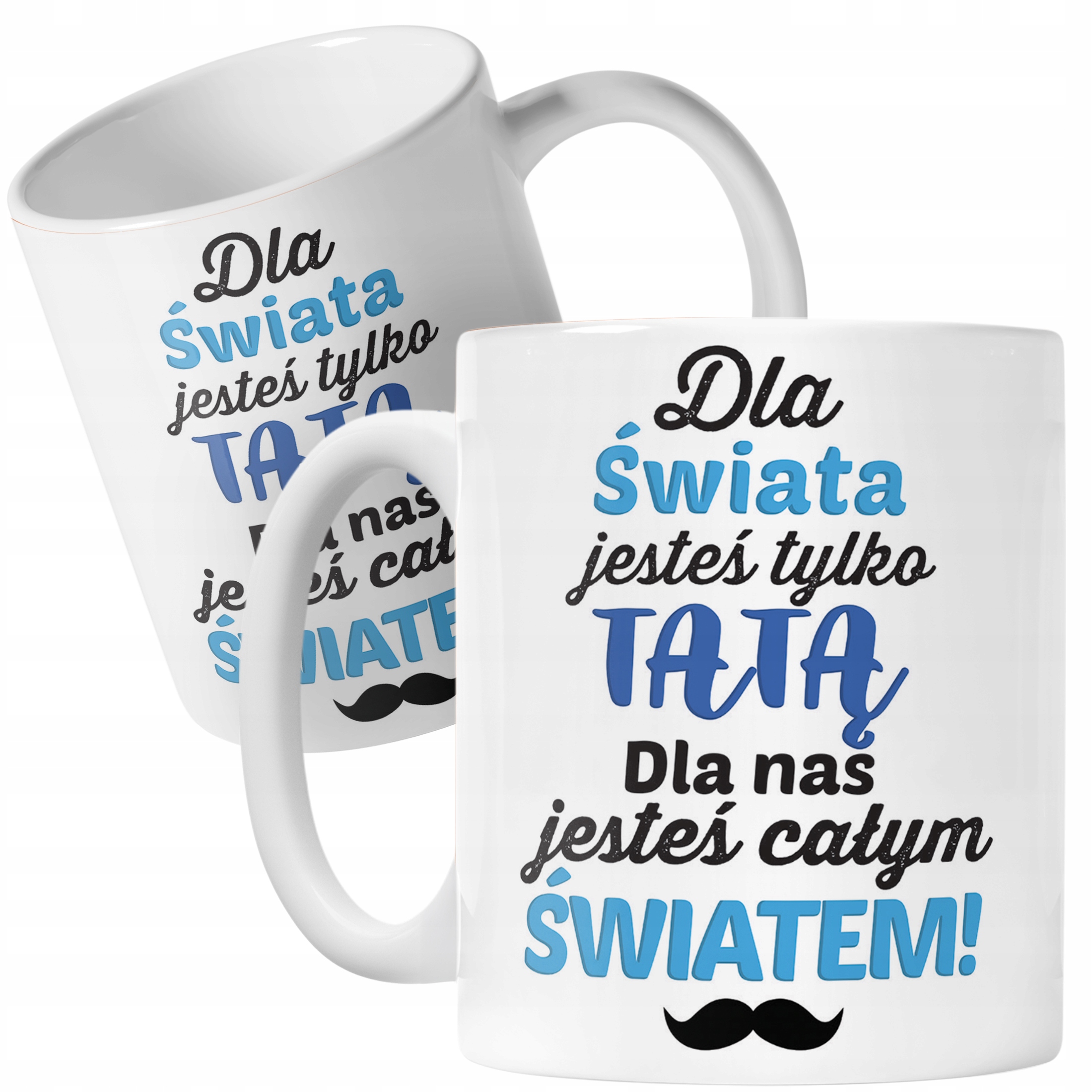 Kubek ceramiczny Dzień Ojca Dla Taty Dla Nas Jesteś Całym Światem