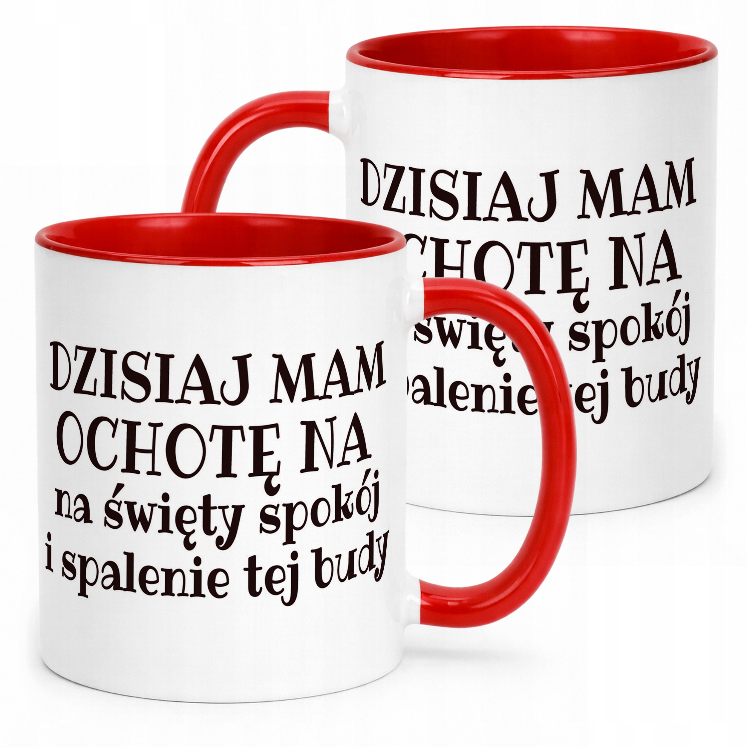 Kubek ceramiczny Dzisiaj Mam Ochotę Na Śmieszny Zabawny Prezent