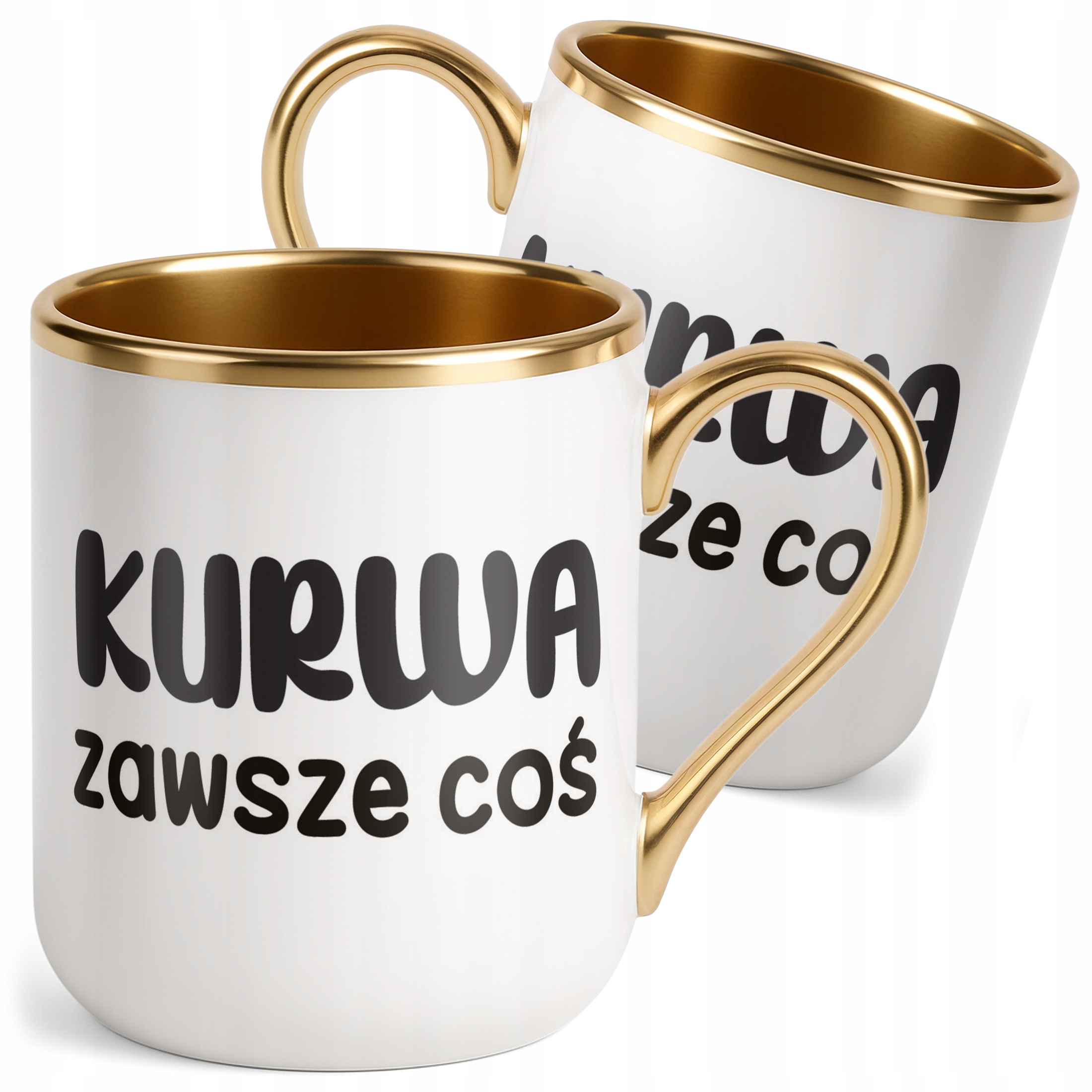 Kubek Premium Złoty Ku*wa Zawsze Coś Śmieszny Zabawny Prezent