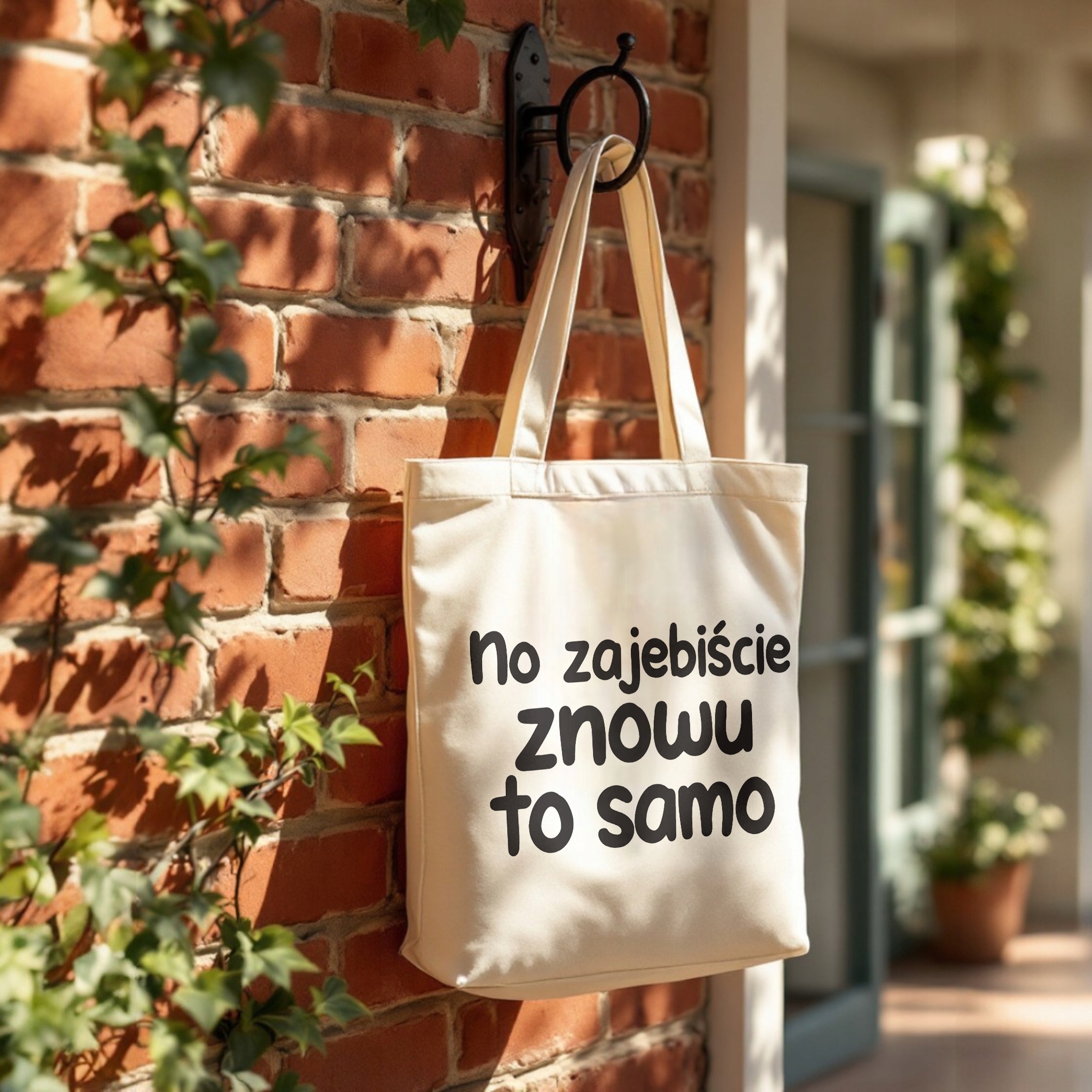 Torba bawełniana premium No Zaje*iście Znowu To Samo Zabawny Prezent