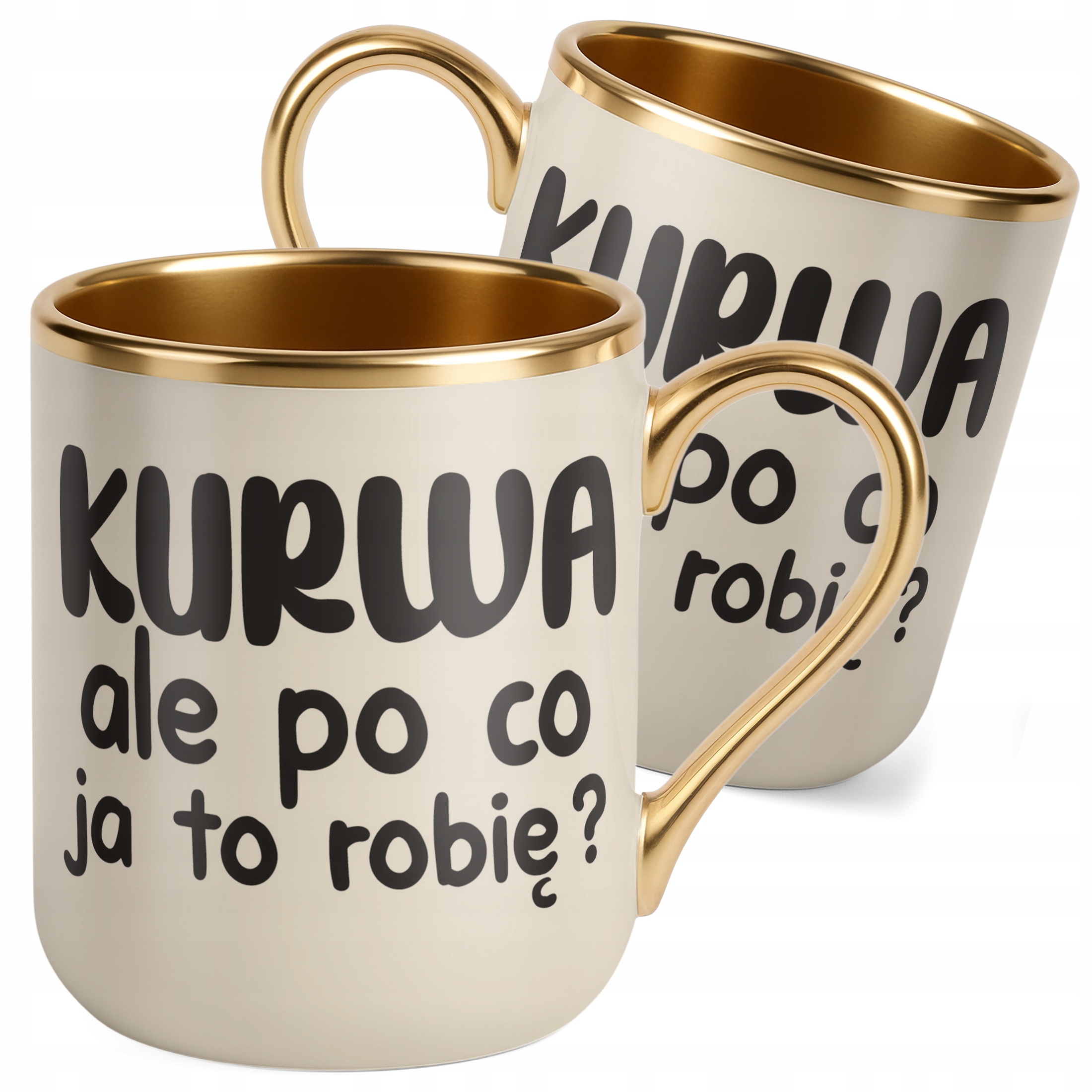 Kubek Premium Złoty Ecru K**wa Ale Po Co Śmieszny Zabawny
