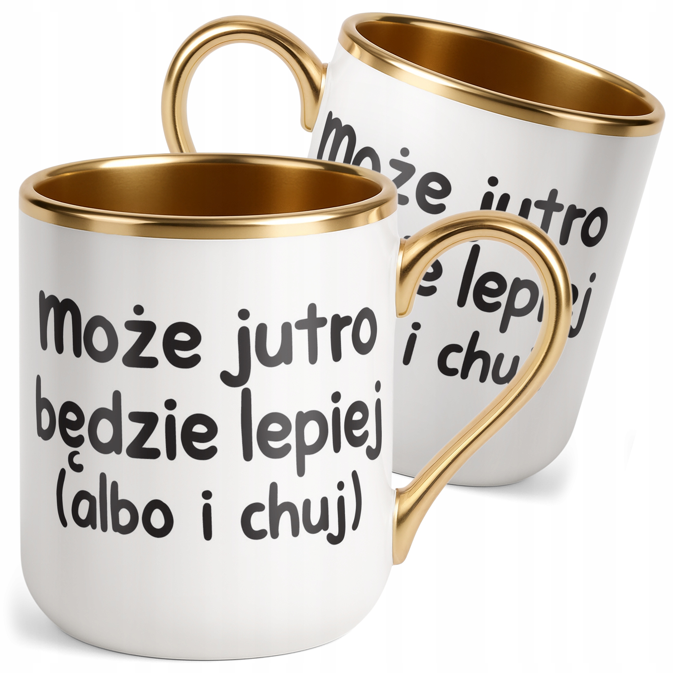 Kubek Premium Złoty Może Jutro Będzie Lepiej Śmieszny Zabawny Prezent
