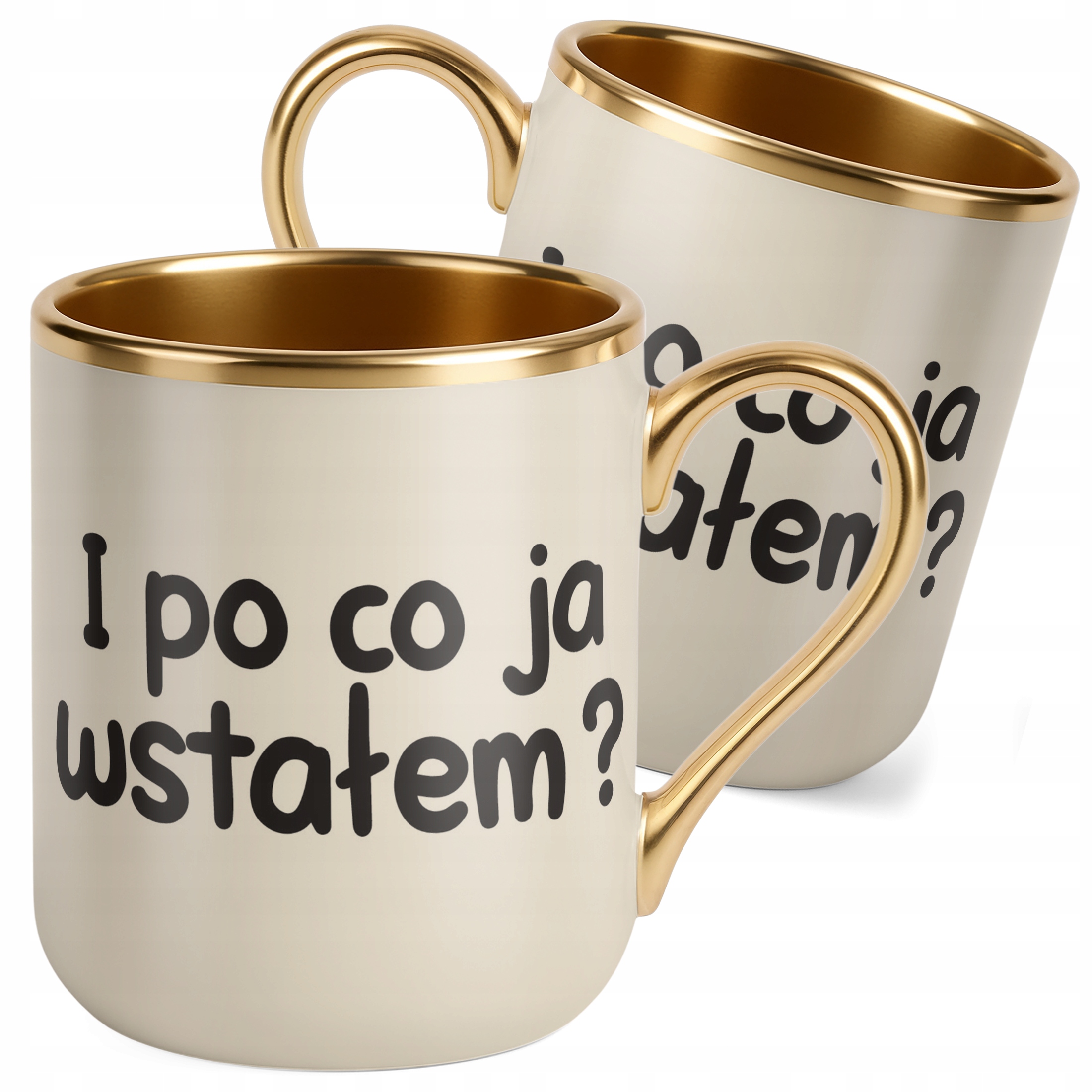 Kubek Premium Złoty Ecru I Po Co Ja Wstałam Śmieszny Zabawny