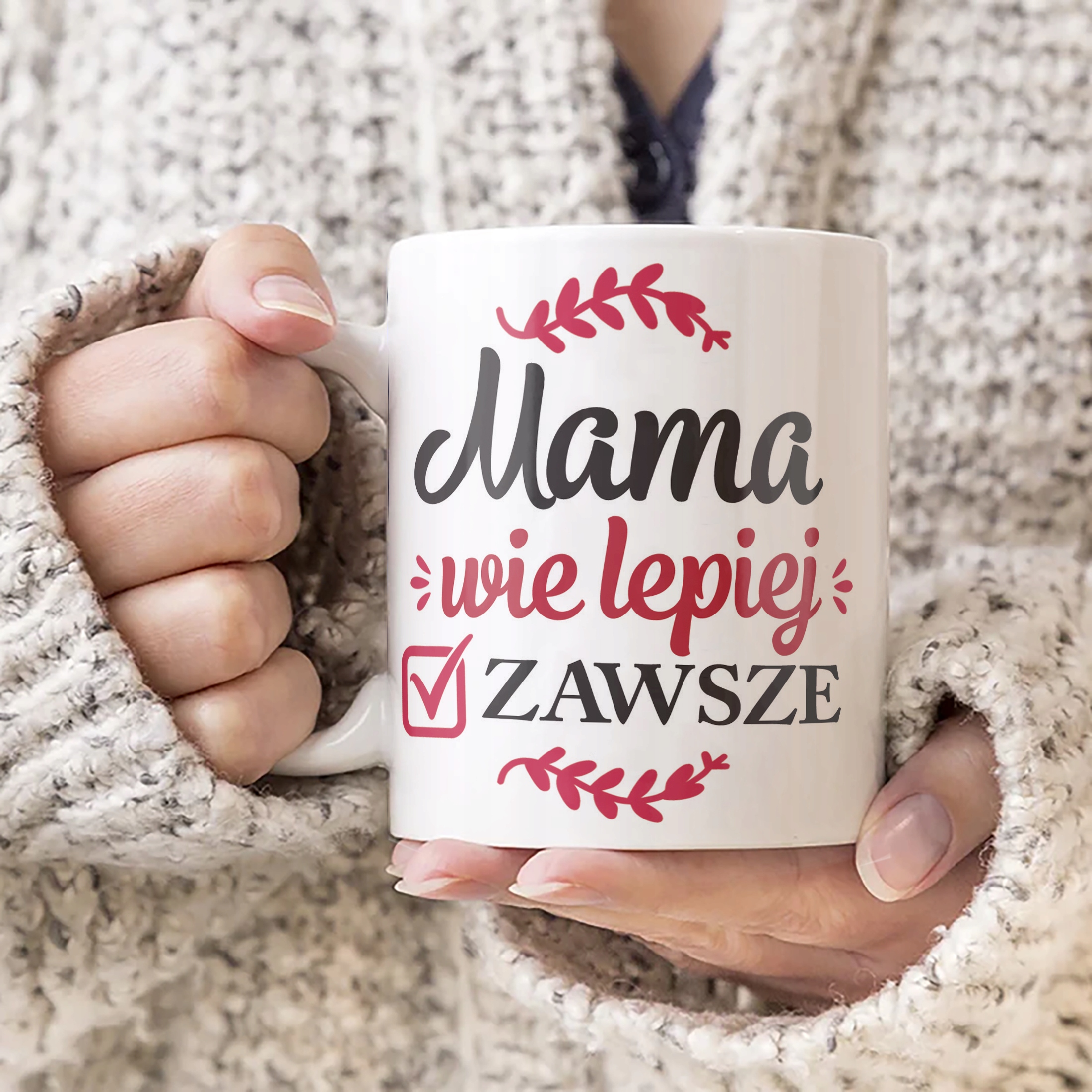 Kubek ceramiczny Dzień Matki Dla Mamy Prezent Mama Wie Lepiej Zawsze