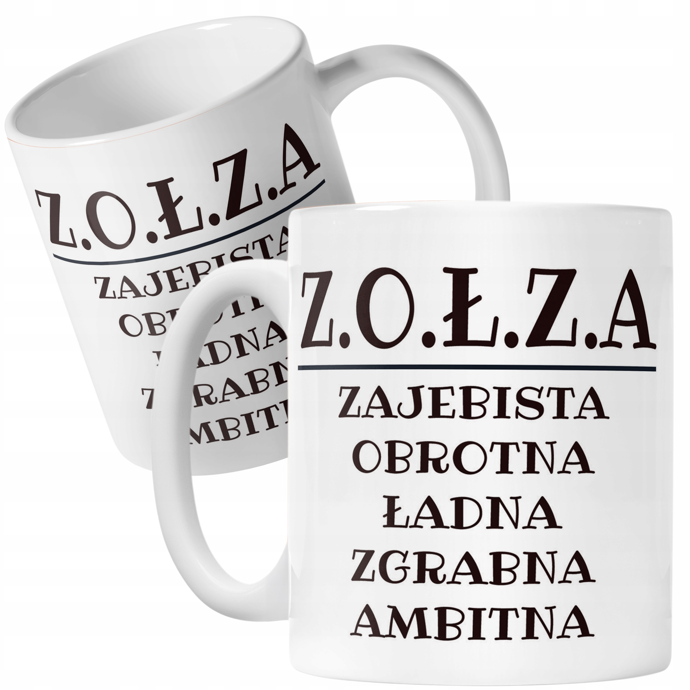 Kubek ceramiczny Z.O.Ł.Z.A Dla Kobiety Śmieszny Zabawny Prezent