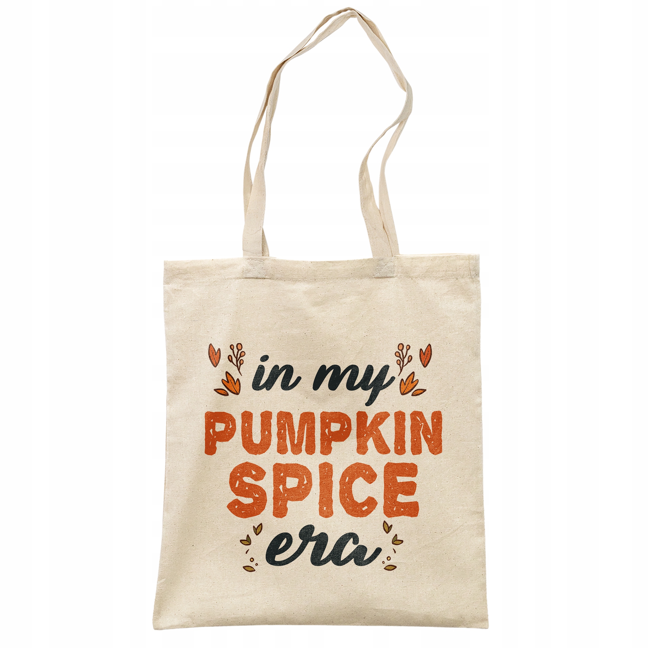 Torba bawełniana na zakupy Jesień In My Pumpkin Spice Era Dynia