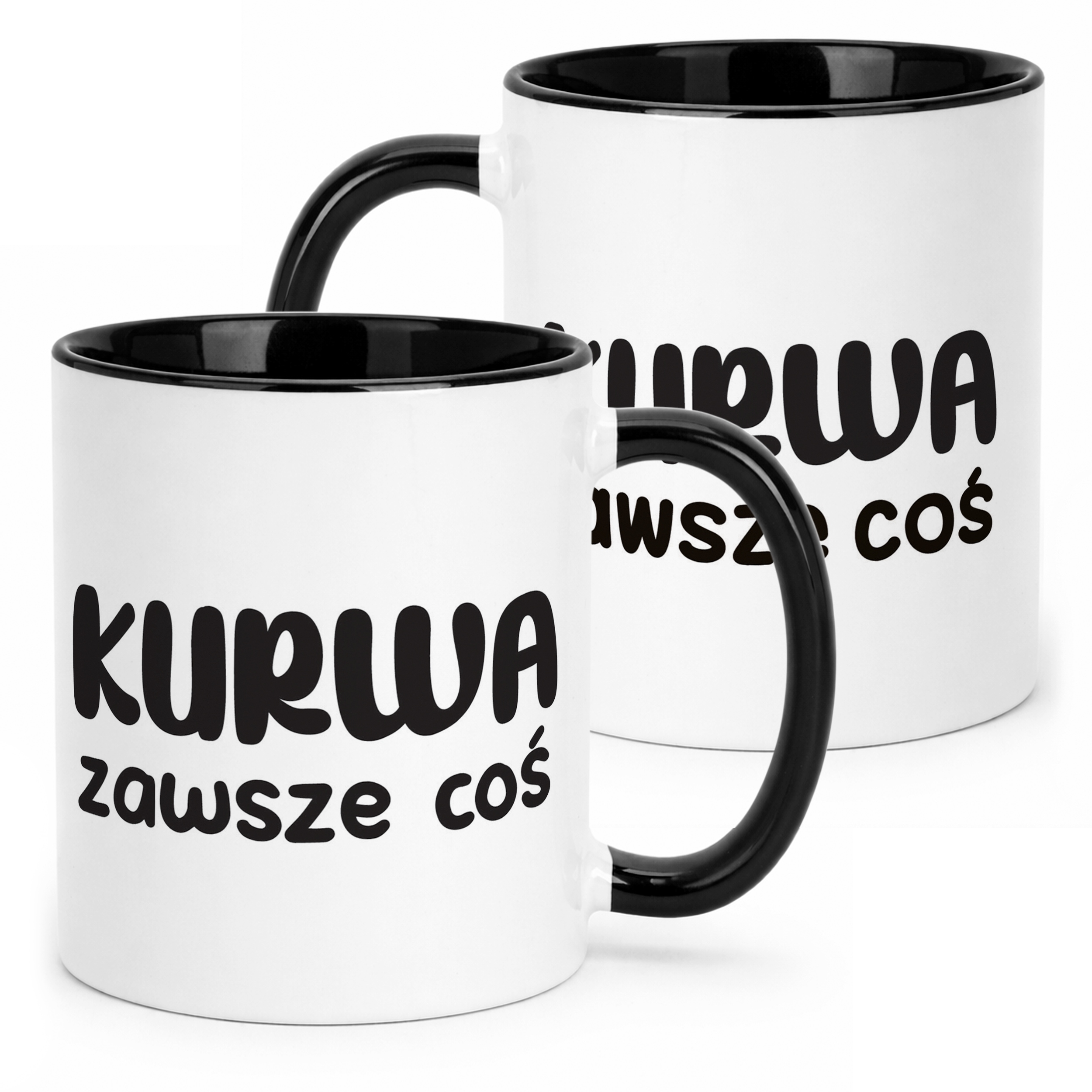 Kubek Czarny Ku*wa Zawsze Coś Śmieszny Zabawny Prezent