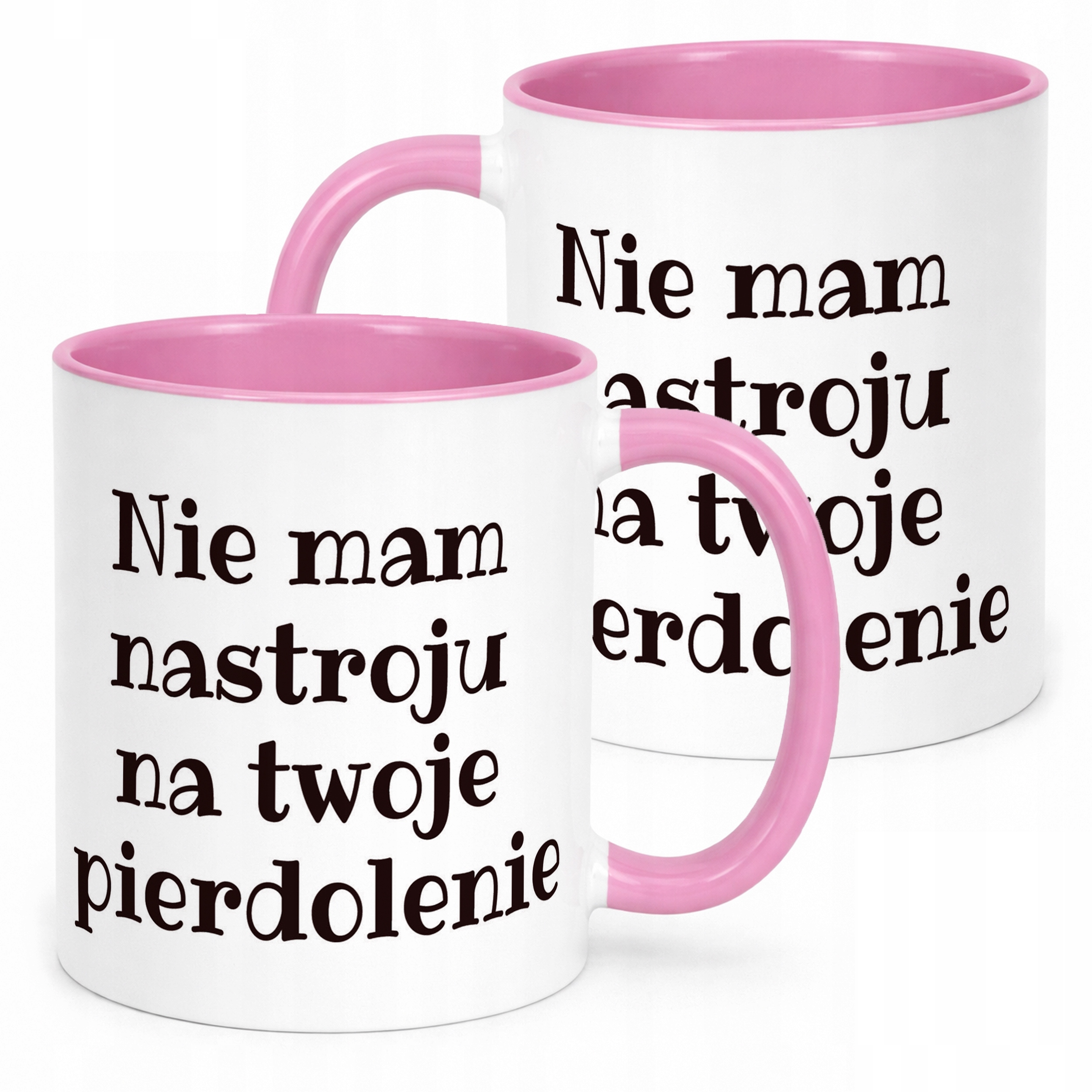 Kubek Różowy Nie Mam Nastroju Śmieszny Zabawny Prezent