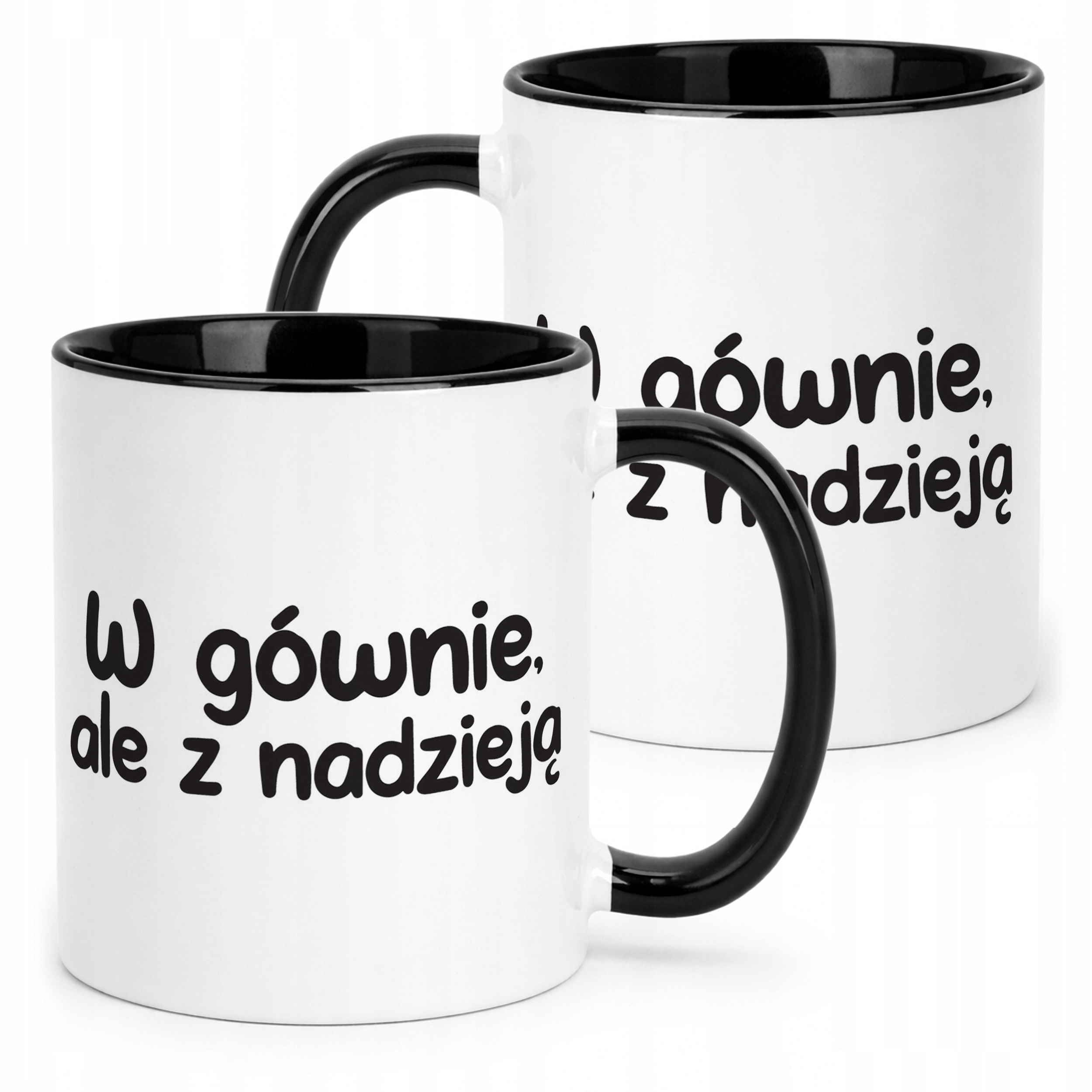 Kubek Czarny W Gównie Ale Z Nadzieją Śmieszny Zabawny Prezent