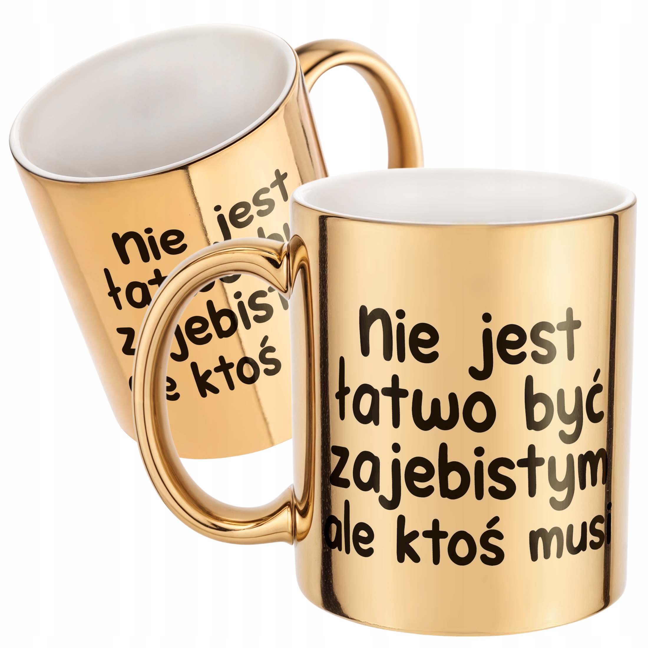 Złoty Kubek Nie Jest Łatwo Być Zaj**istym Śmieszny Zabawny Prezent