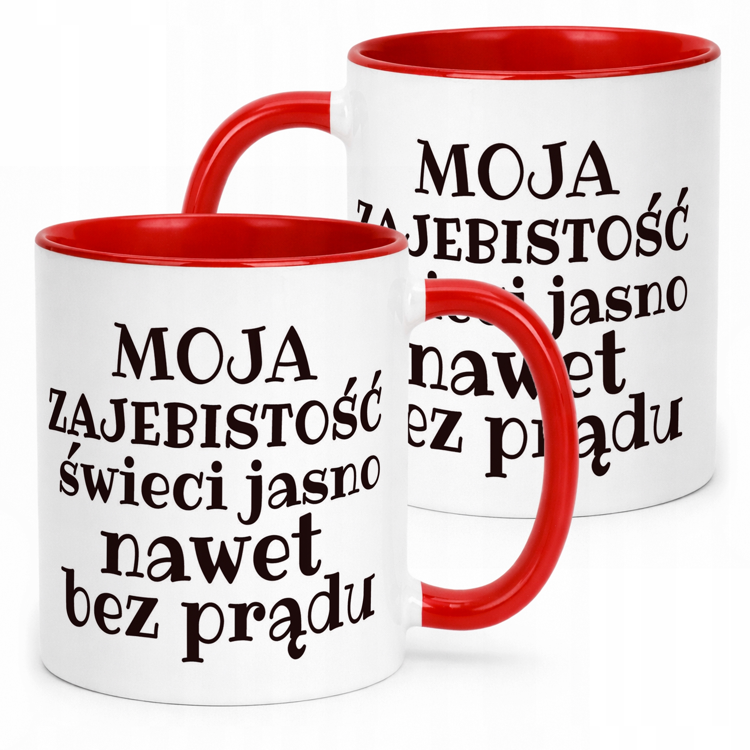 Kubek ceramiczny Moja Zajebistość Śmieszny Zabawny Prezent