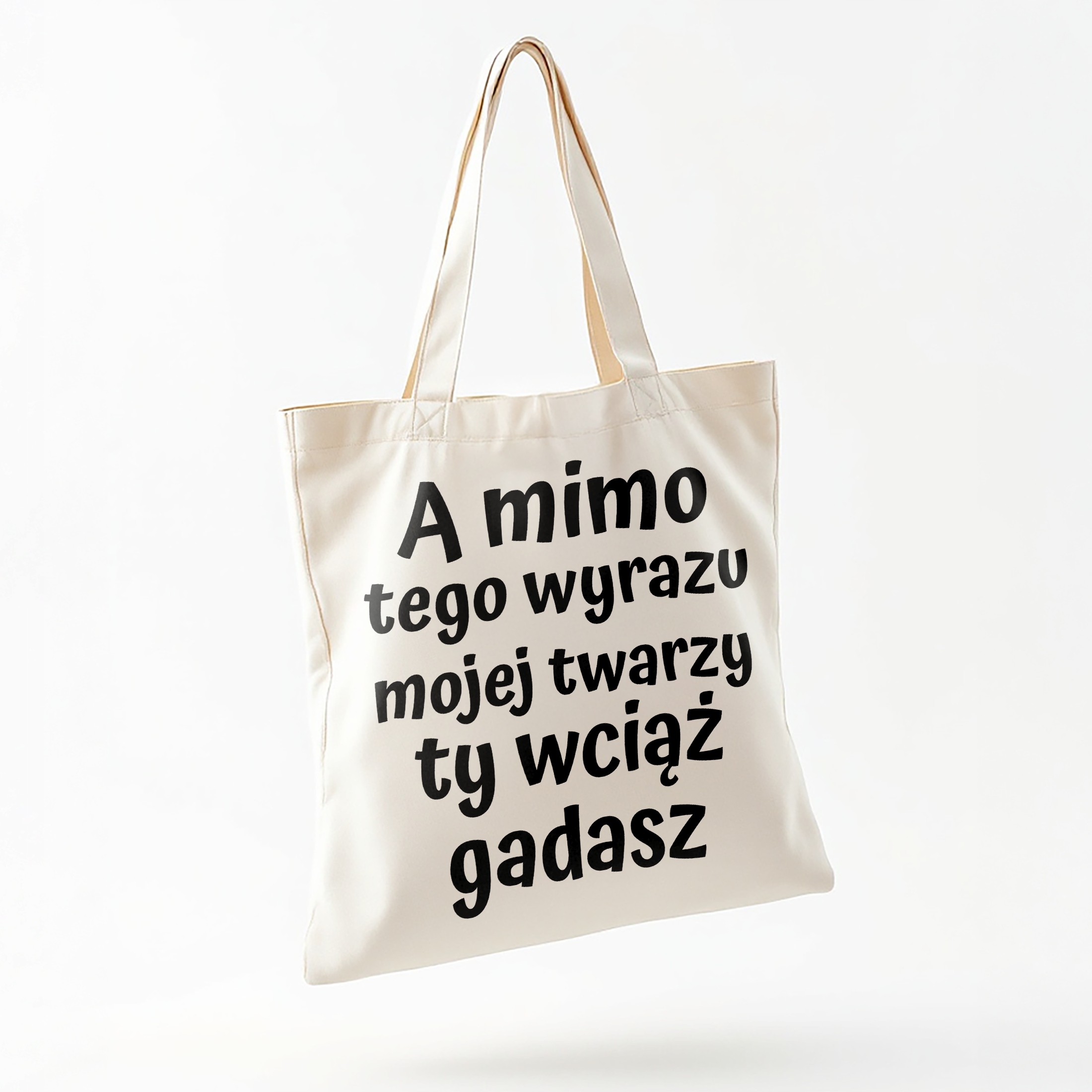Torba bawełniana na zakupy A Mimo Tego Wyrazu Mojej Twarzy