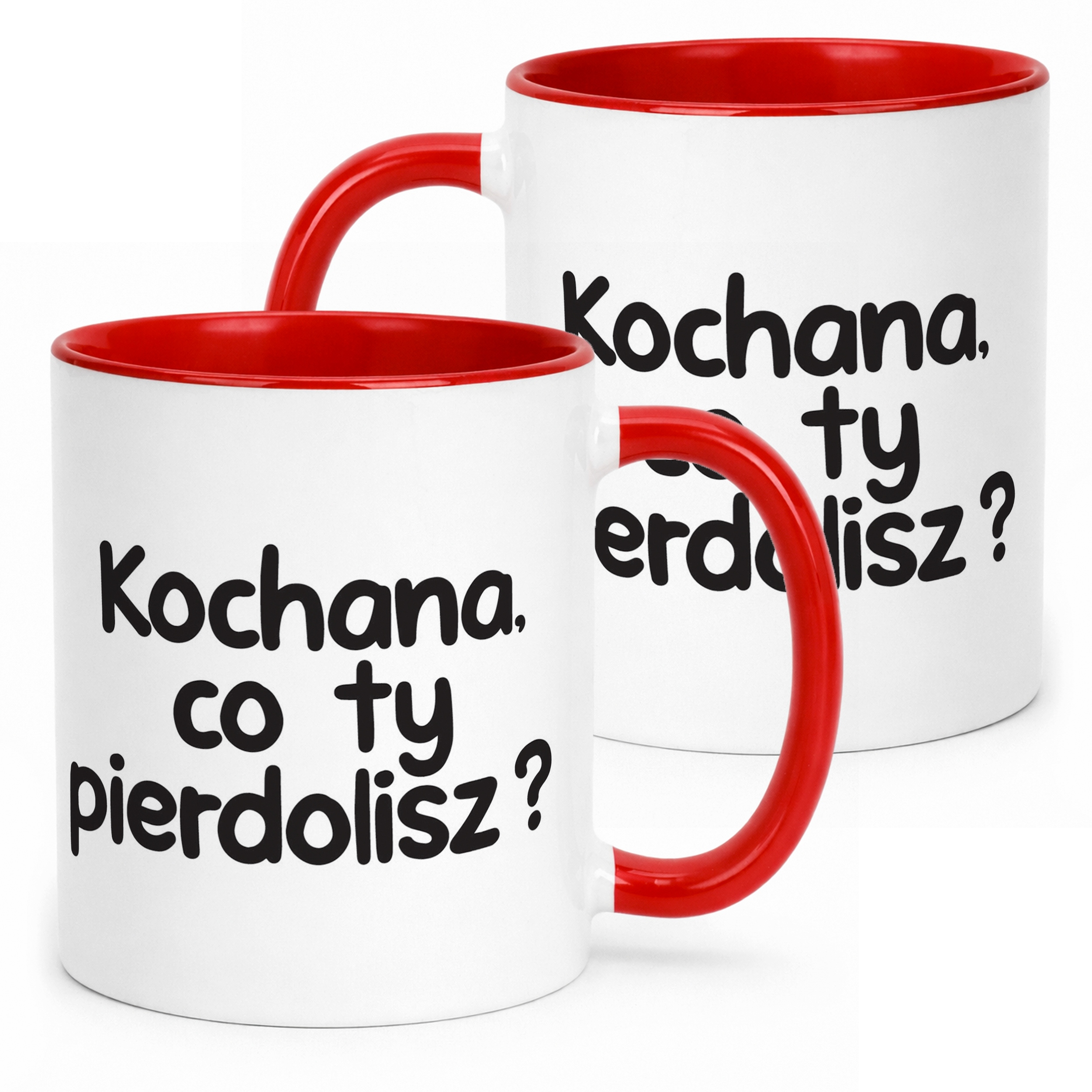 Kubek Czerwony Kochana Co Ty Pie***lisz Śmieszny Zabawny Prezent