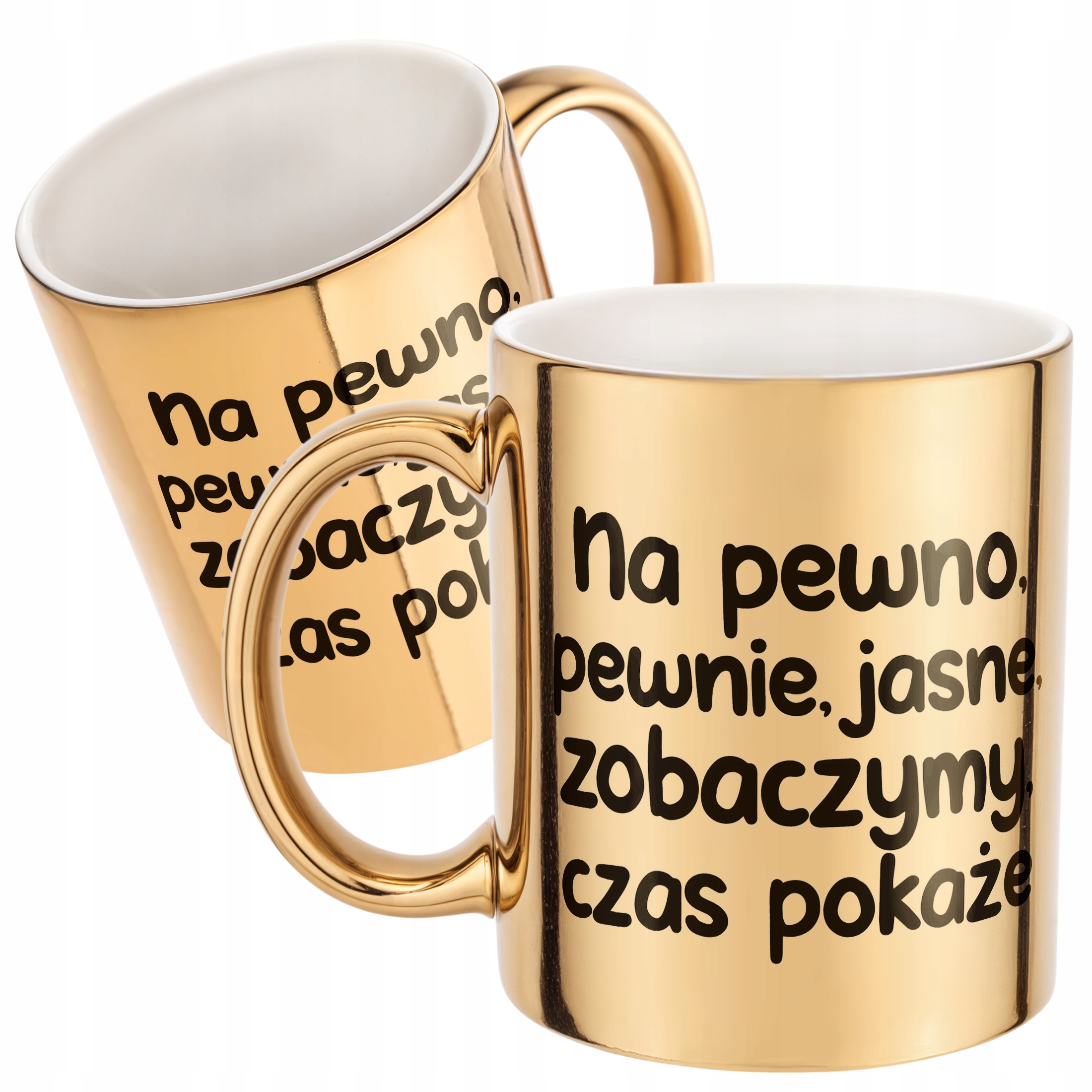 Złoty Kubek No Pewno Pewnie Jasne Zobaczymy Zabawny Prezent