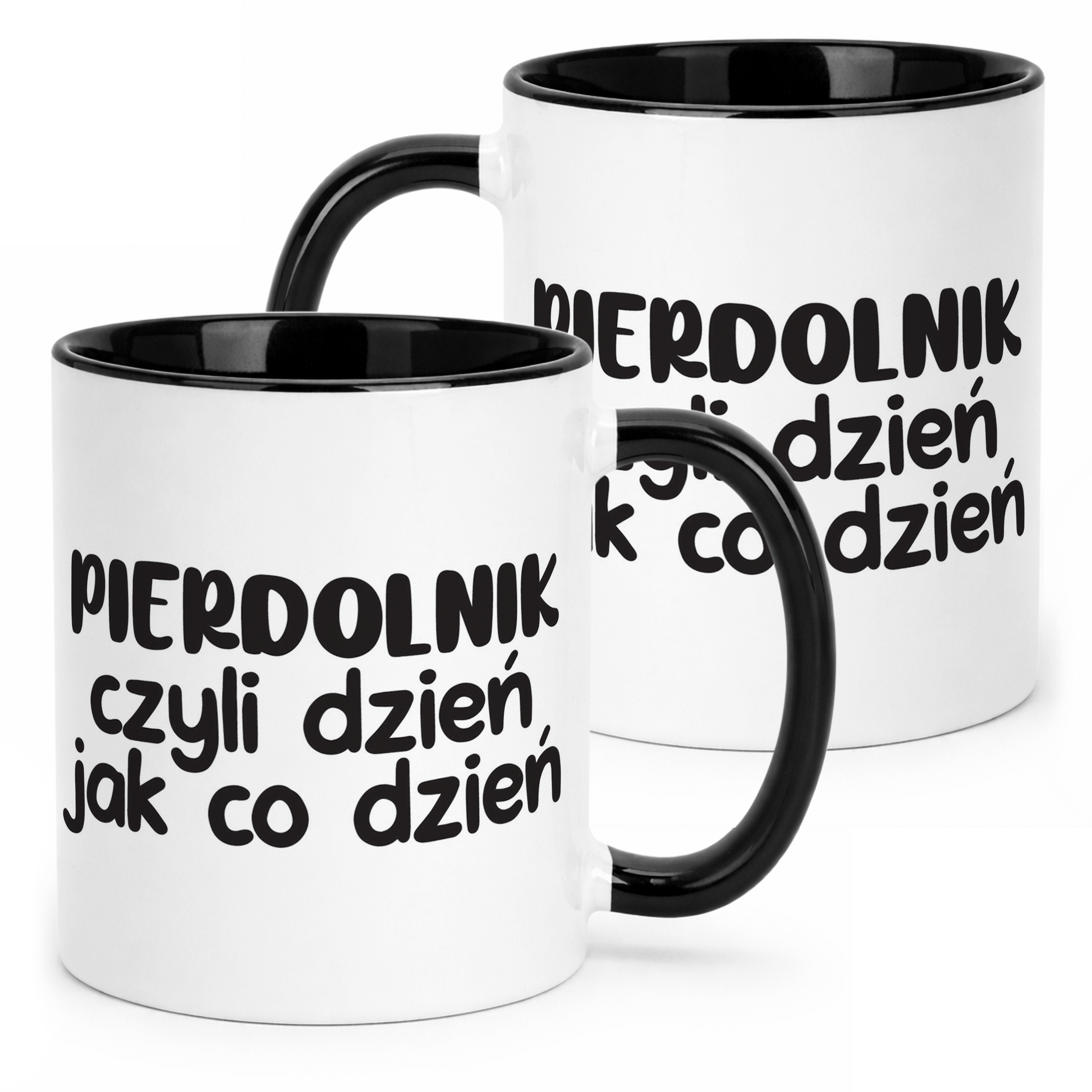Kubek Czarny Pie*dolnik Dzień Jak Co Dzień Śmieszny Zabawny Prezent