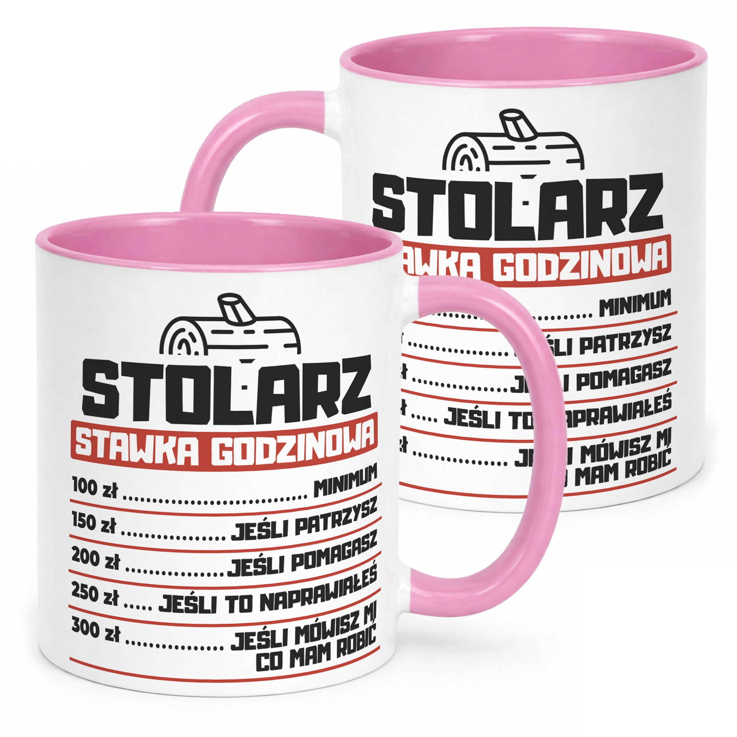 Kubek Różowy Stolarz Stawka Godzinowa Zabawny Prezent Upominek