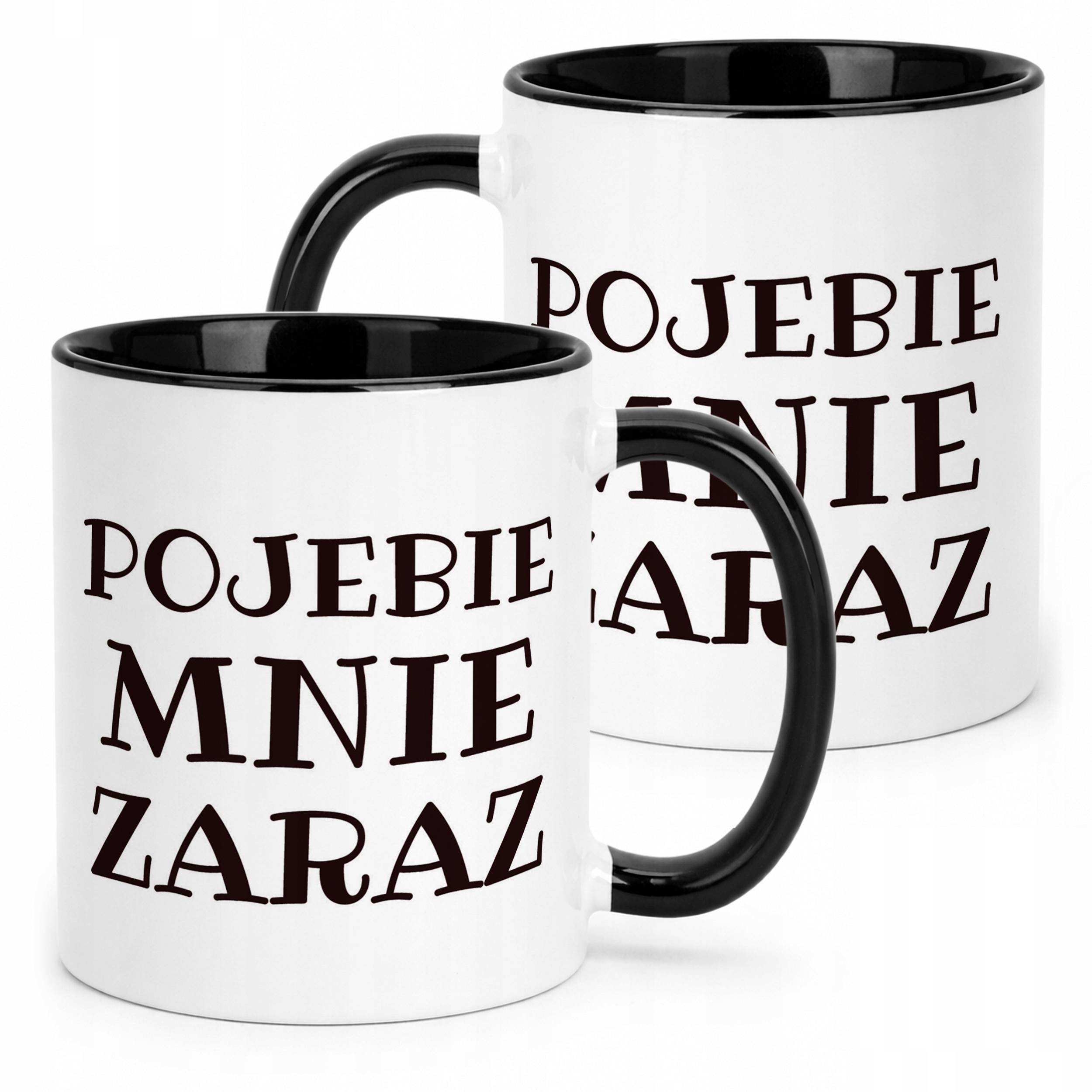 Kubek Czarny P**ebie Mnie Zaraz Śmieszny Zabawny Prezent