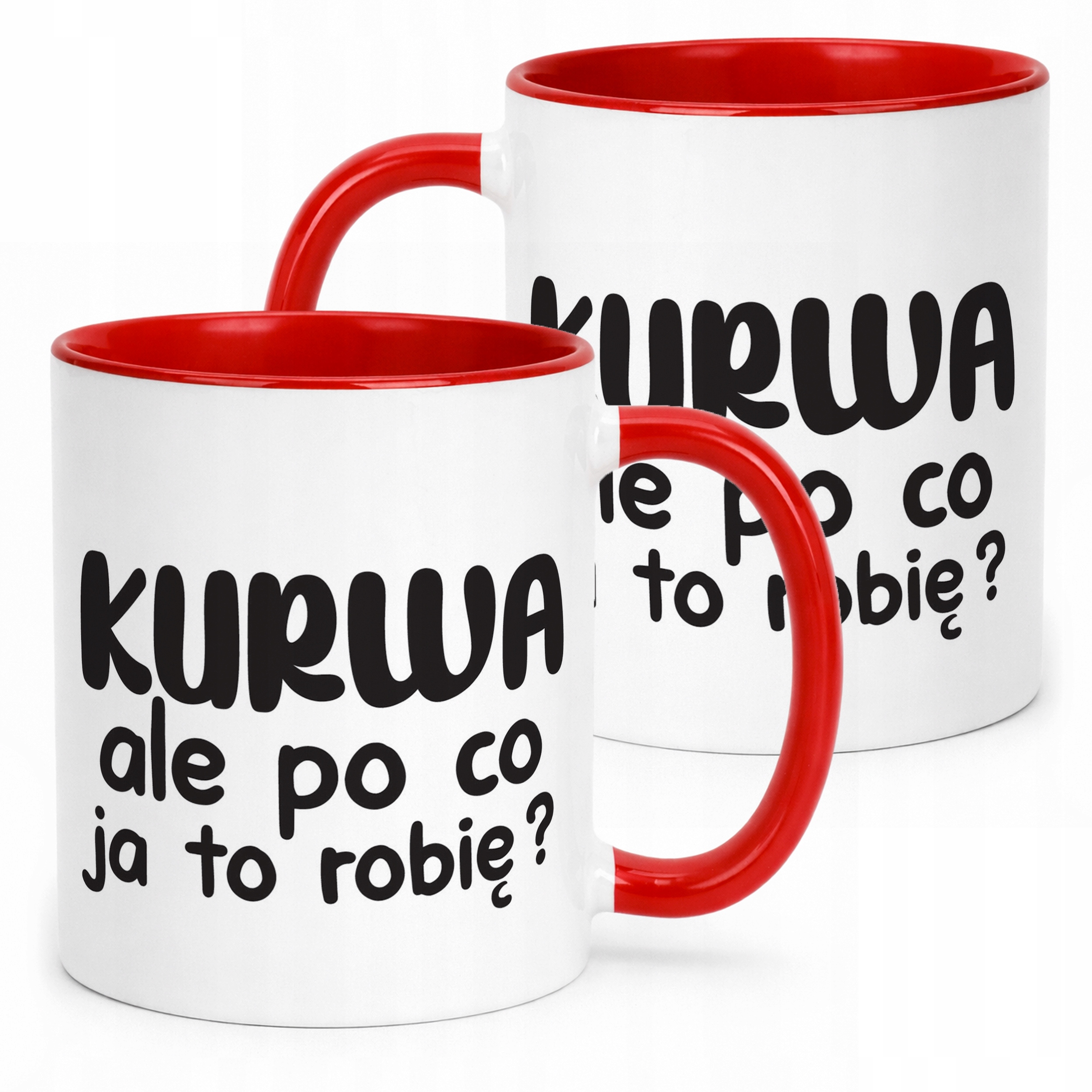 Kubek Czerwony K**wa Ale Po Co Śmieszny Zabawny Prezent