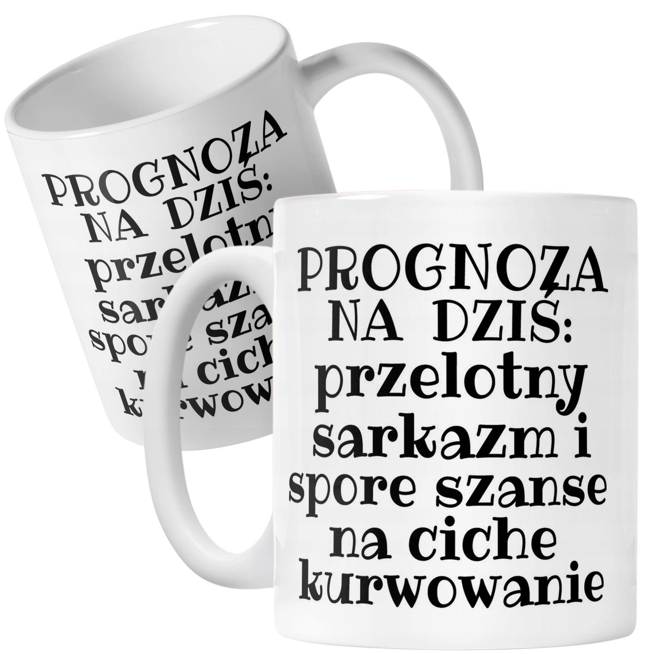 Kubek ceramiczny Prognoza Na Dziś Sarkastyczny Zabawny Prezent