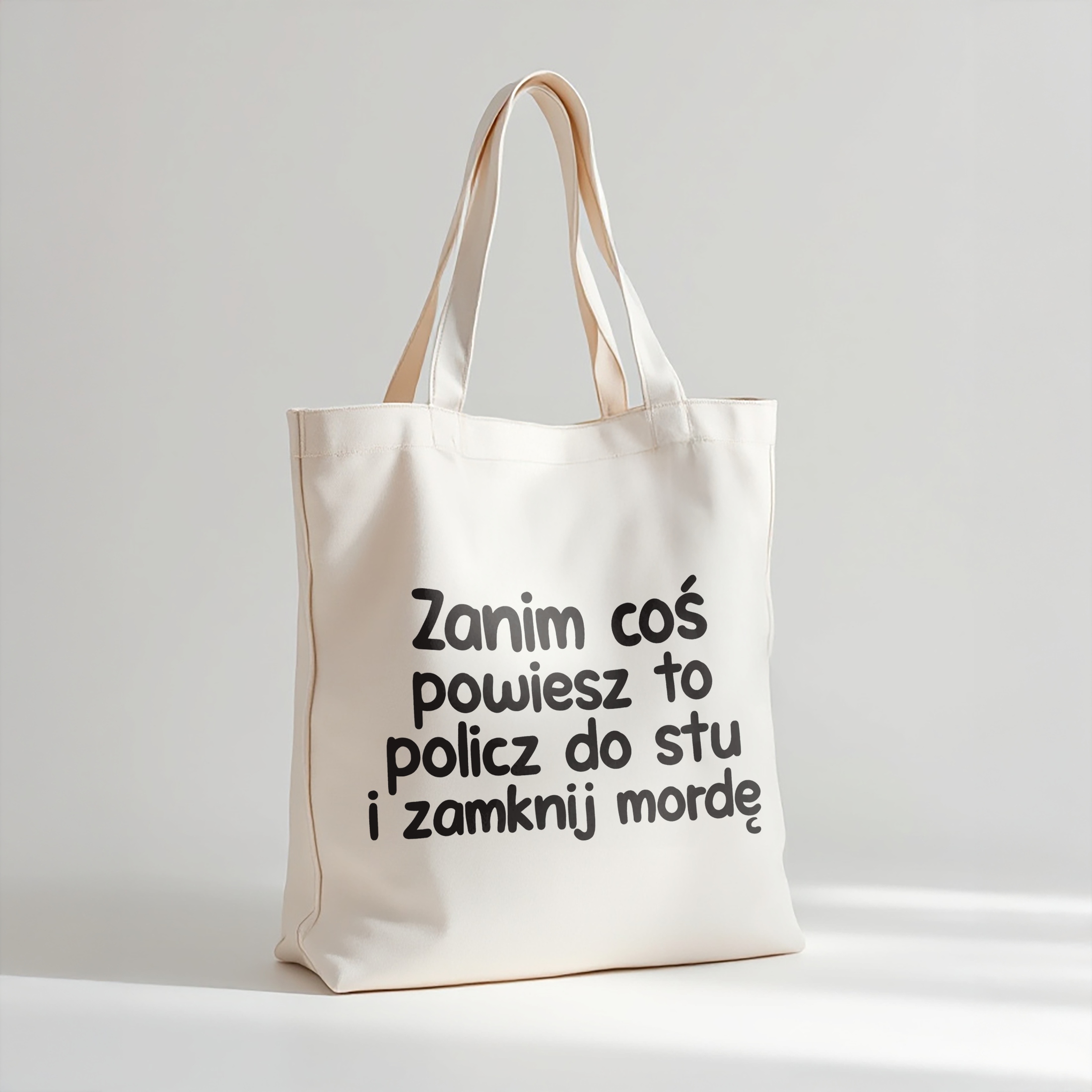 Torba bawełniana premium Zanim Coś Powiesz To Zabawny Prezent