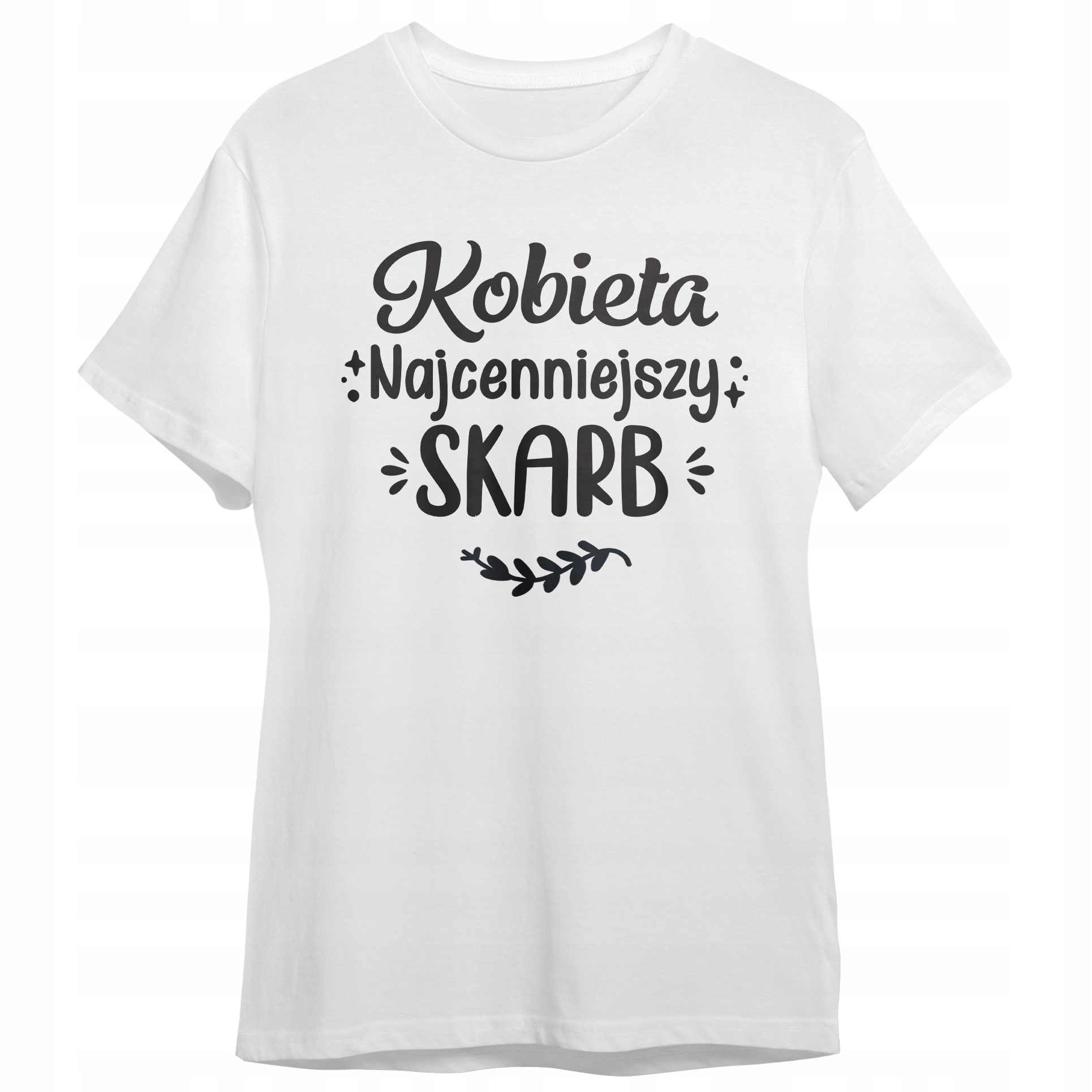 Koszulka Damska T-shirt Na Dzień Kobiet Prezent Najcenniejszy Skarb