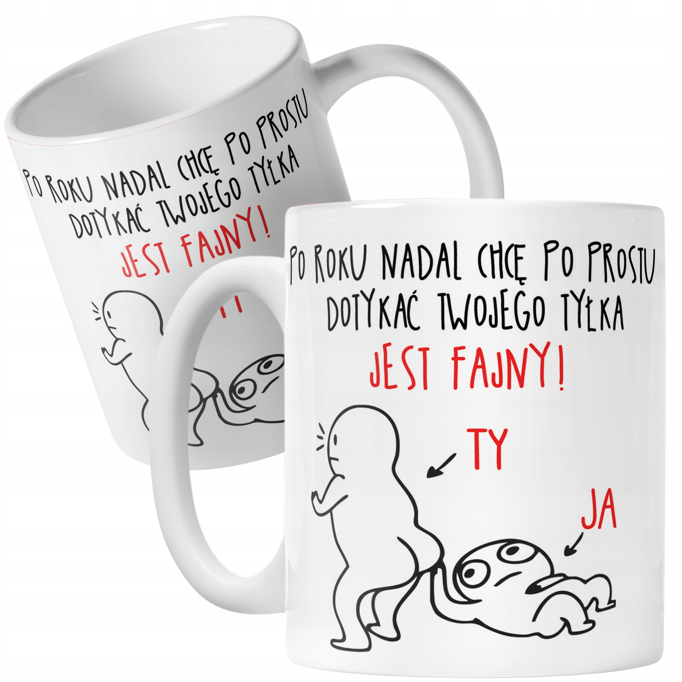 Kubek ceramiczny Walentynki Nadal Chcę Dotykać Twojego Tyłka Prezent