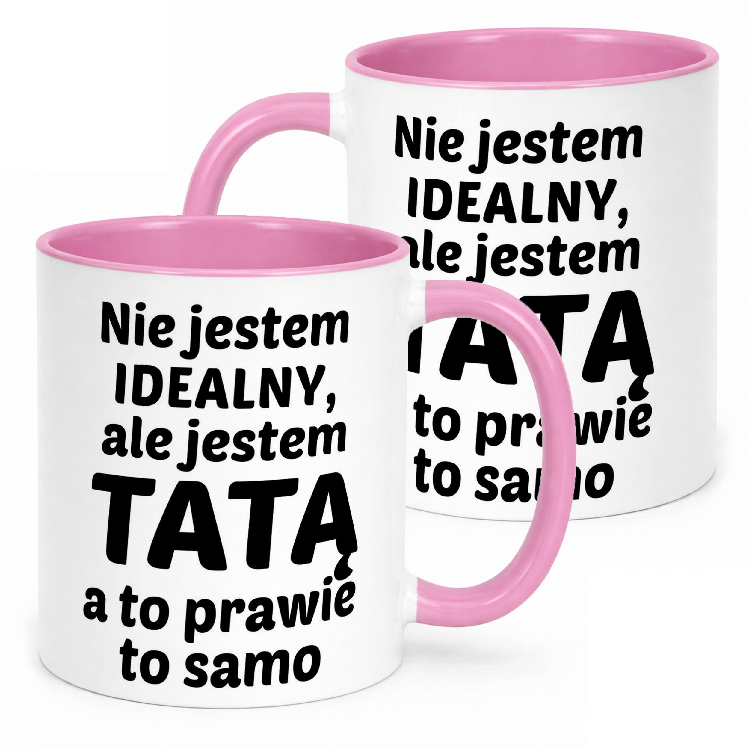 Kubek Różowy Dzień Ojca Dla Taty Nie Jestem Idealny Prezent
