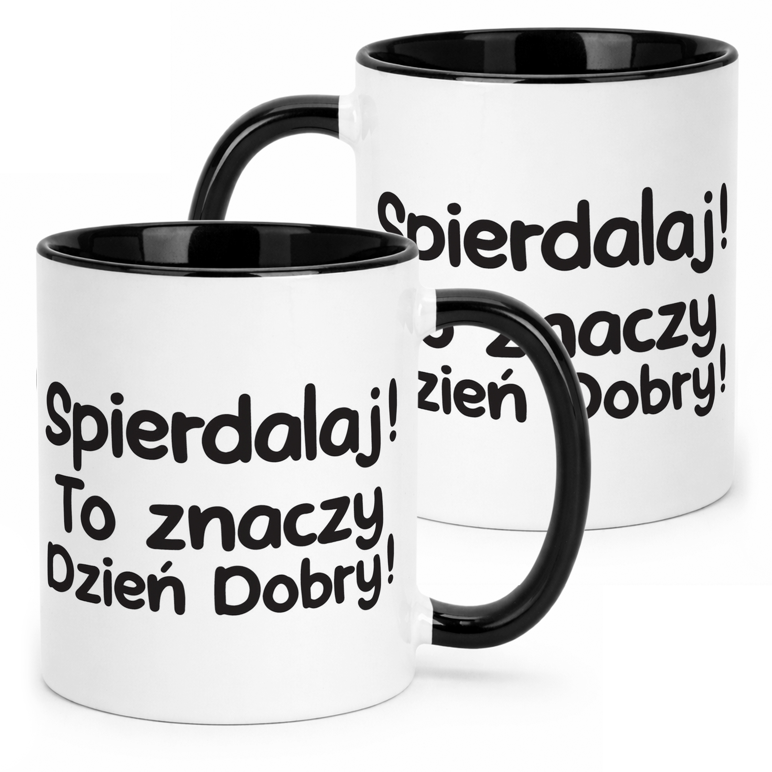 Kubek Czarny Spie***laj To Znaczy Dzień Dobry Zabawny Prezent