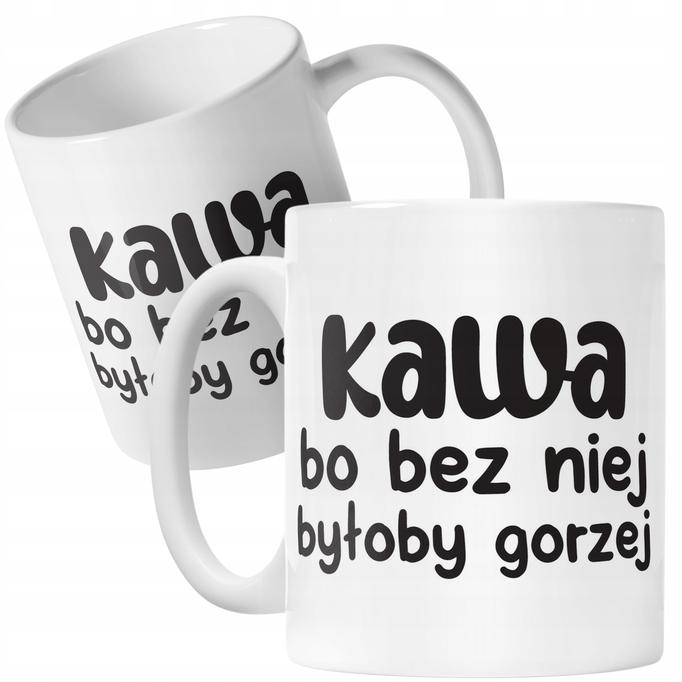 Kubek ceramiczny Kawa Bo Bez Niej Było By Gorzej Zabawny Prezent