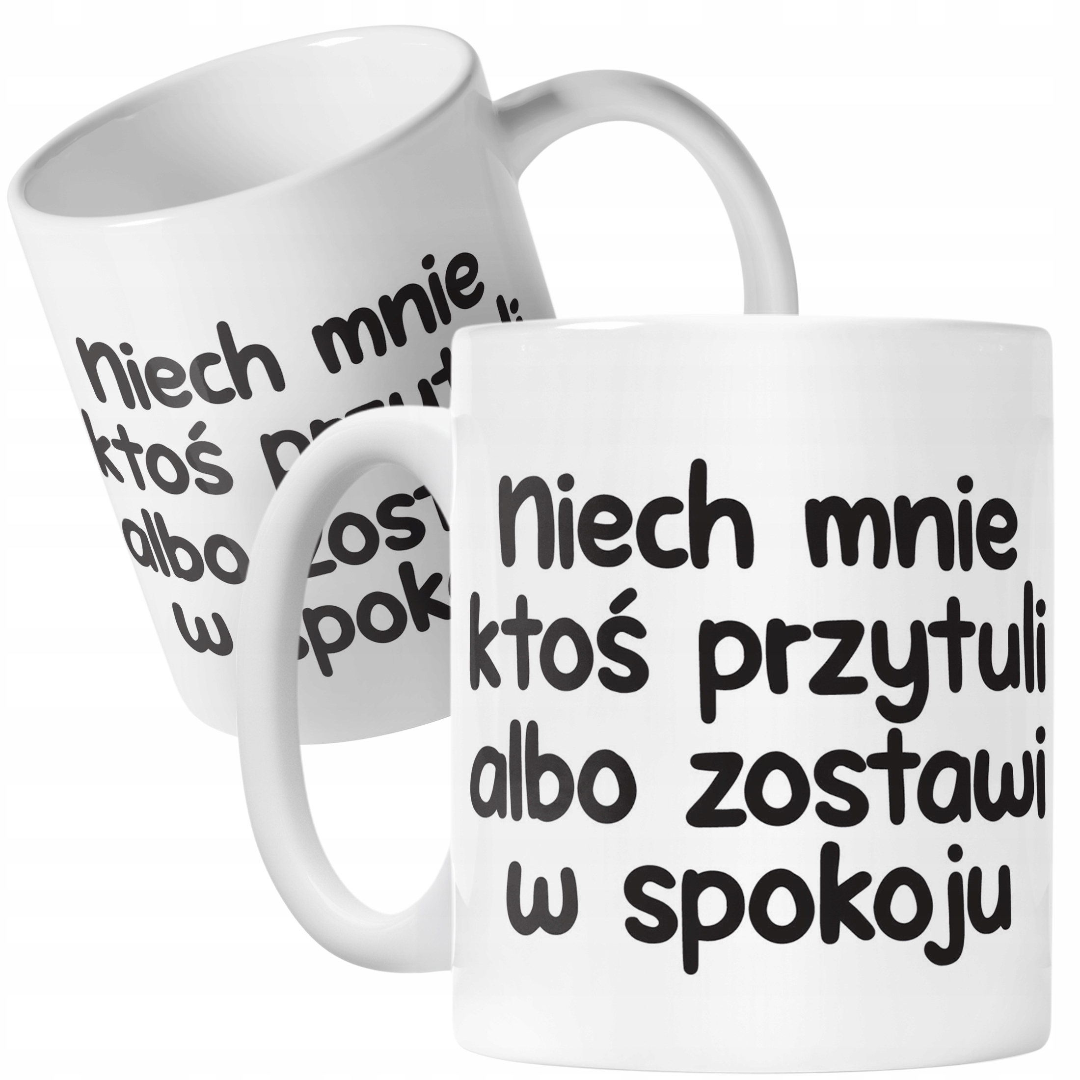 Kubek ceramiczny Niech Mnie Ktoś Przytuli Śmieszny Zabawny Prezent