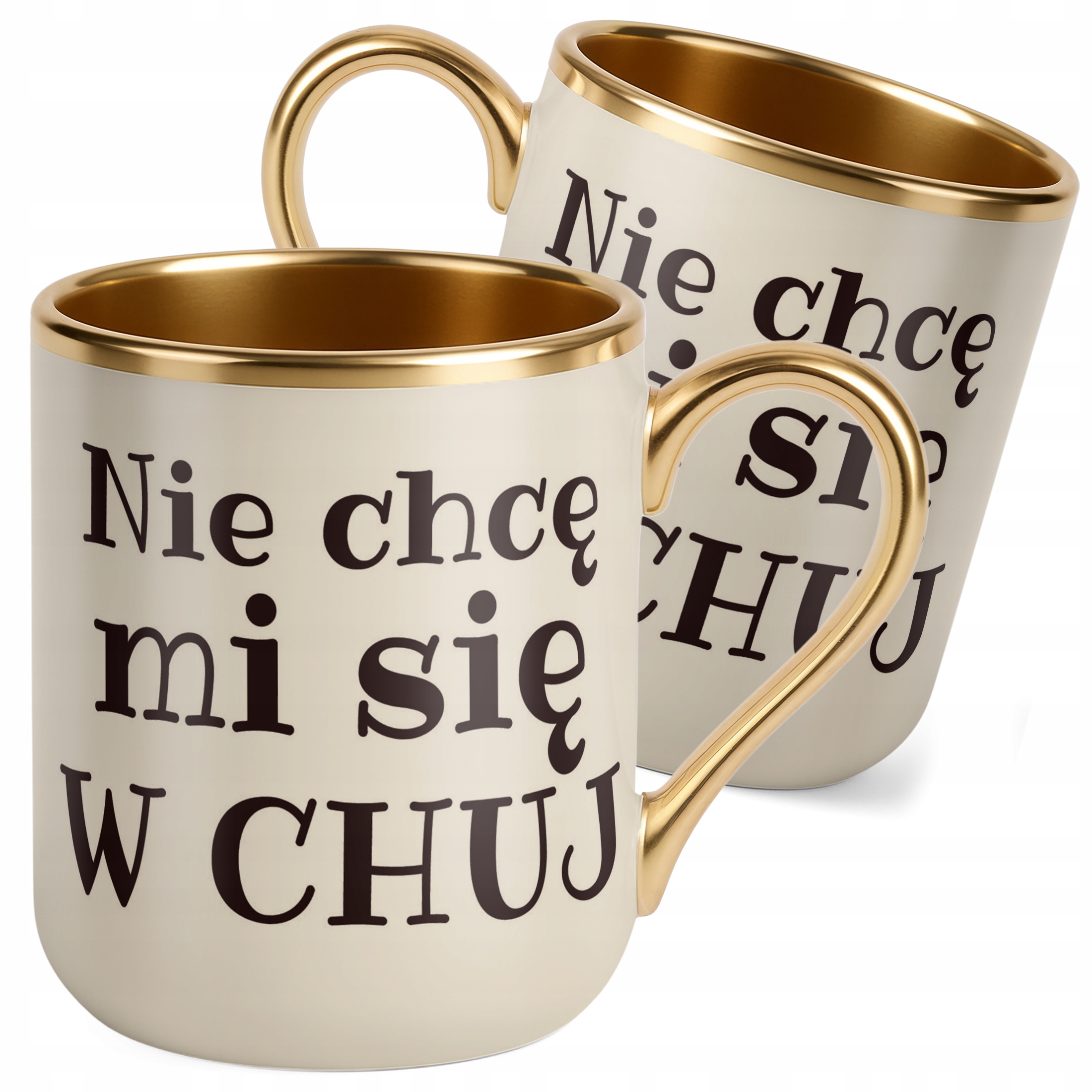 Kubek Premium Złoty Ecru Nie Chcę Mi Się W Ch*j Śmieszny Prezent