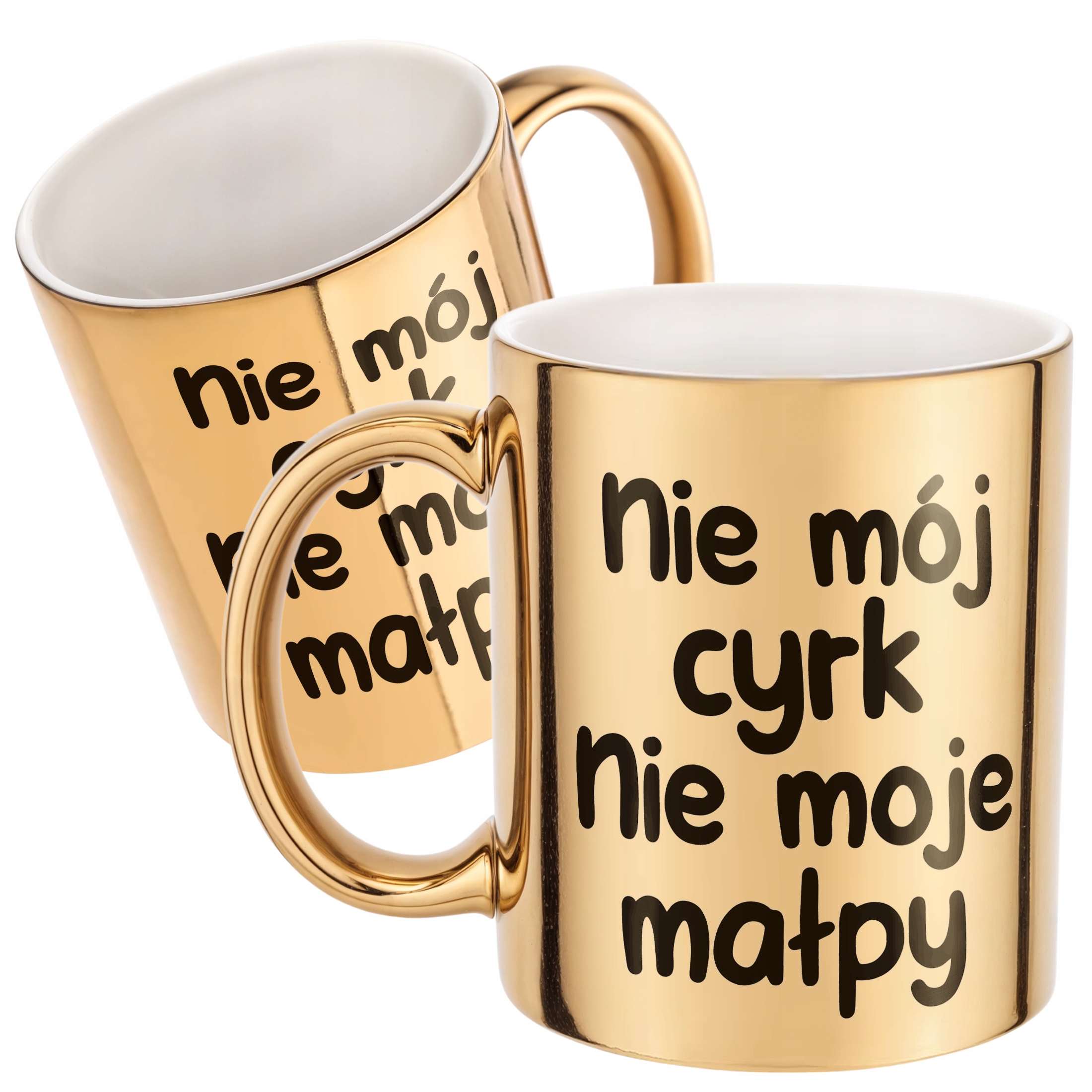 Złoty Kubek Nie Mój Cyrk Nie Moje Małpy Śmieszny Zabawny Prezent