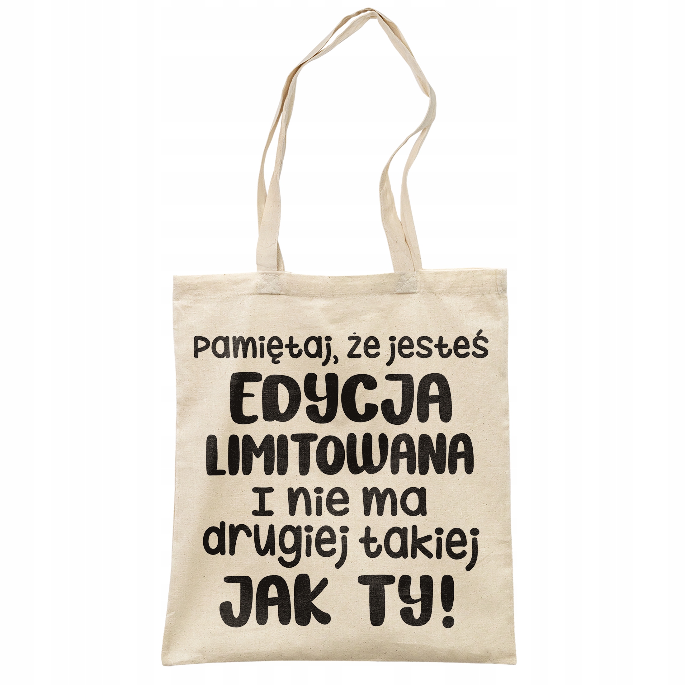 Torba bawełniana na zakupy Pamiętaj Jesteś Edycja Limitowana Prezent