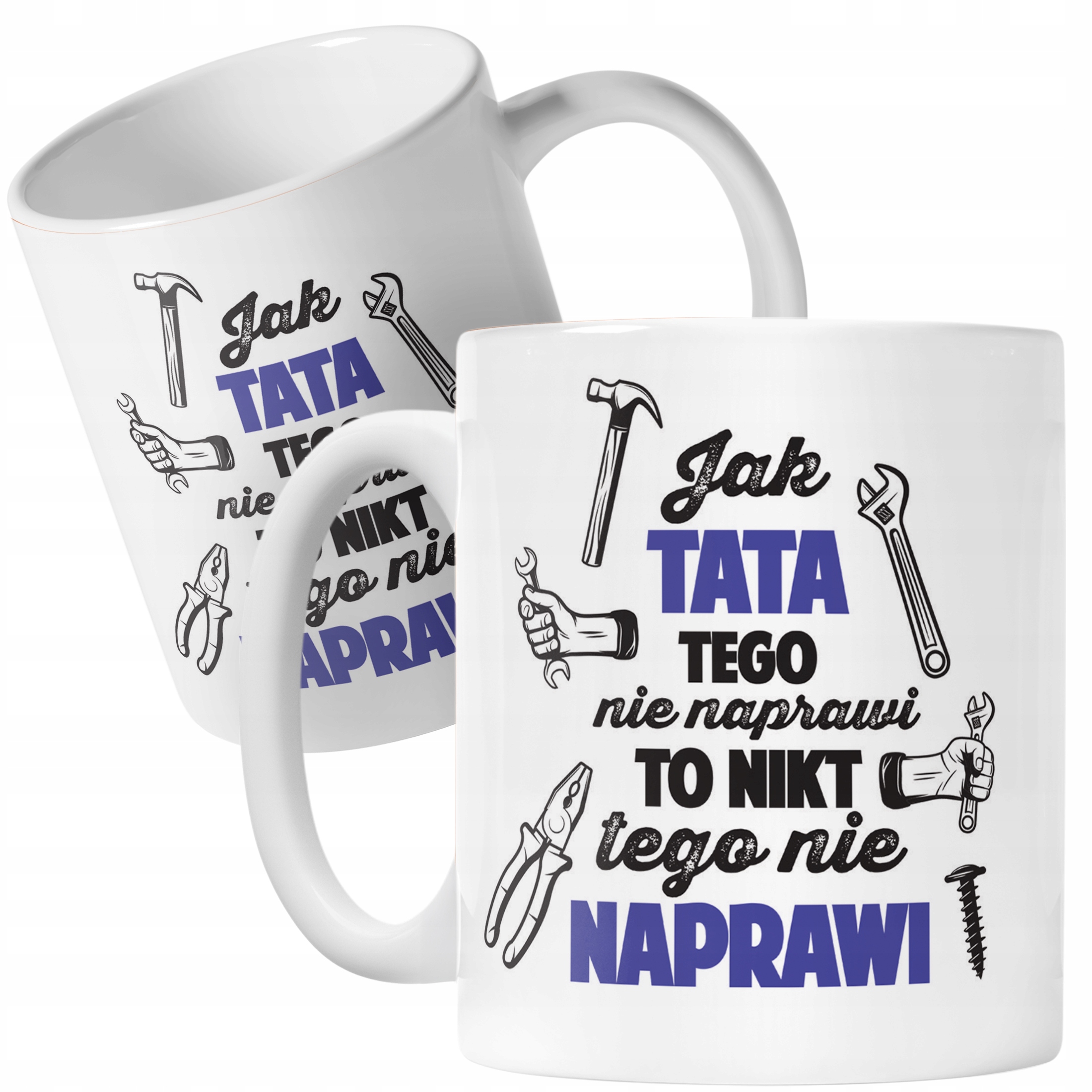 Kubek ceramiczny Dzień Ojca Dla Taty Jak Tata Tego Nie Naprawi