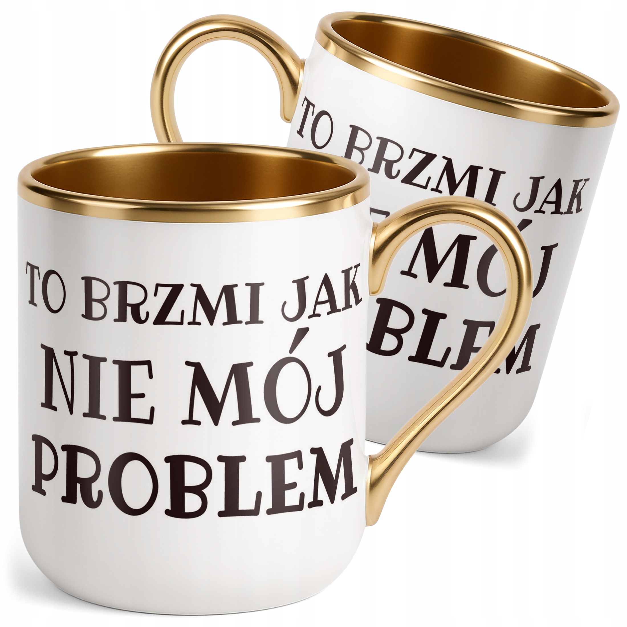 Kubek Premium Złoty To Brzmi Jak Nie Mój Problem Zabawny Prezent