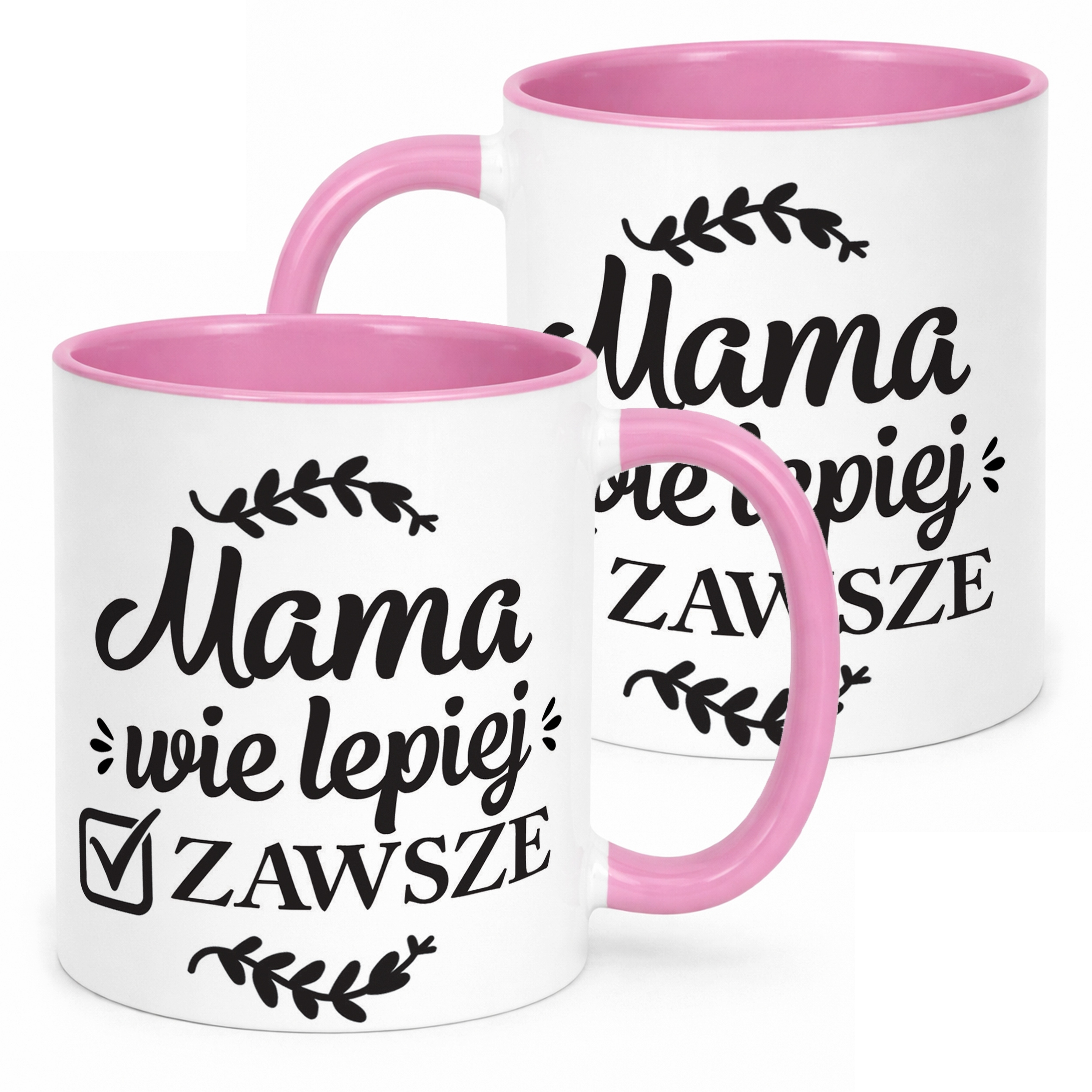 Kubek Różowy Dzień Matki Dla Mamy Prezent Mama Wie Lepiej Zawsze