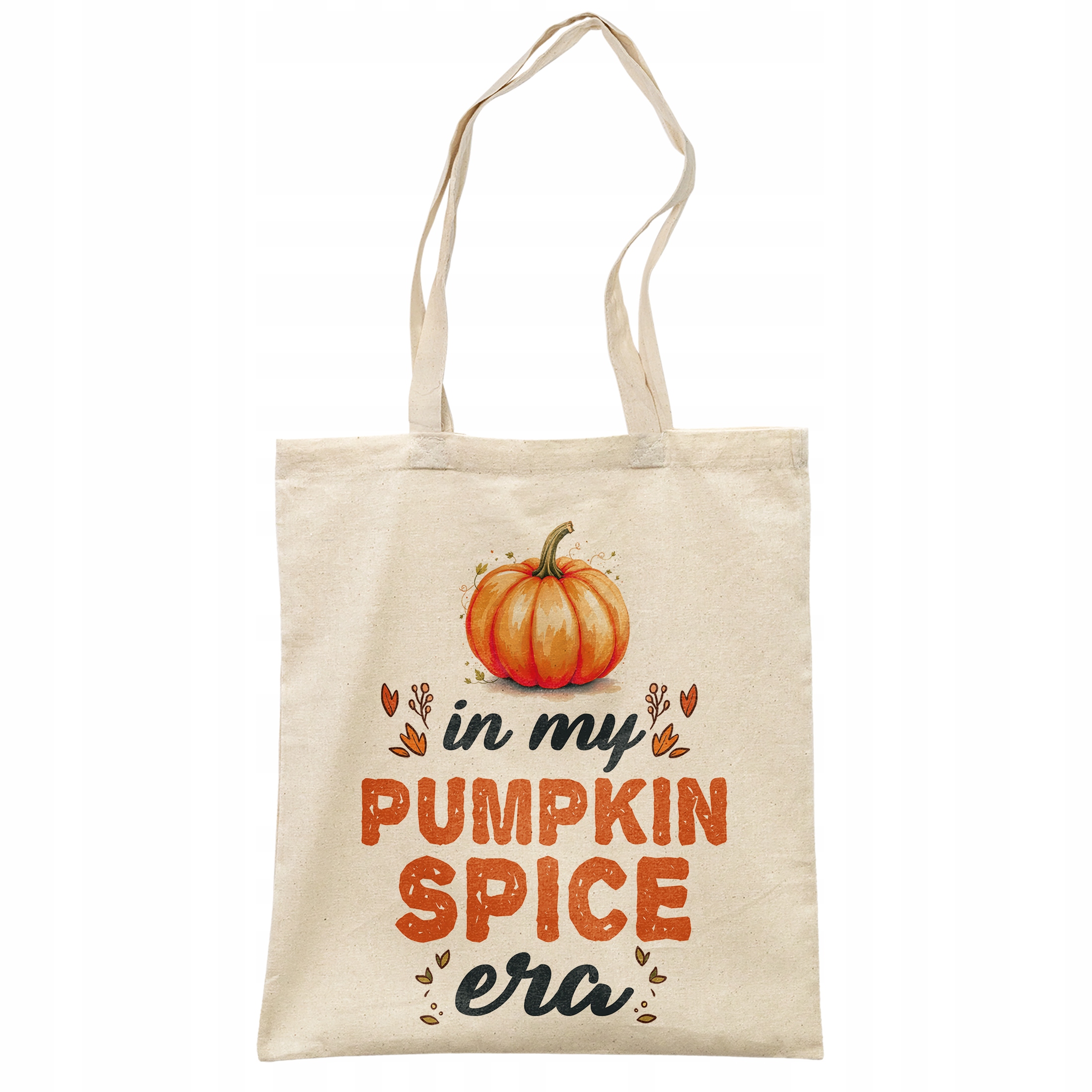Torba bawełniana na zakupy Jesień In My Pumpkin Spice Era Dynia