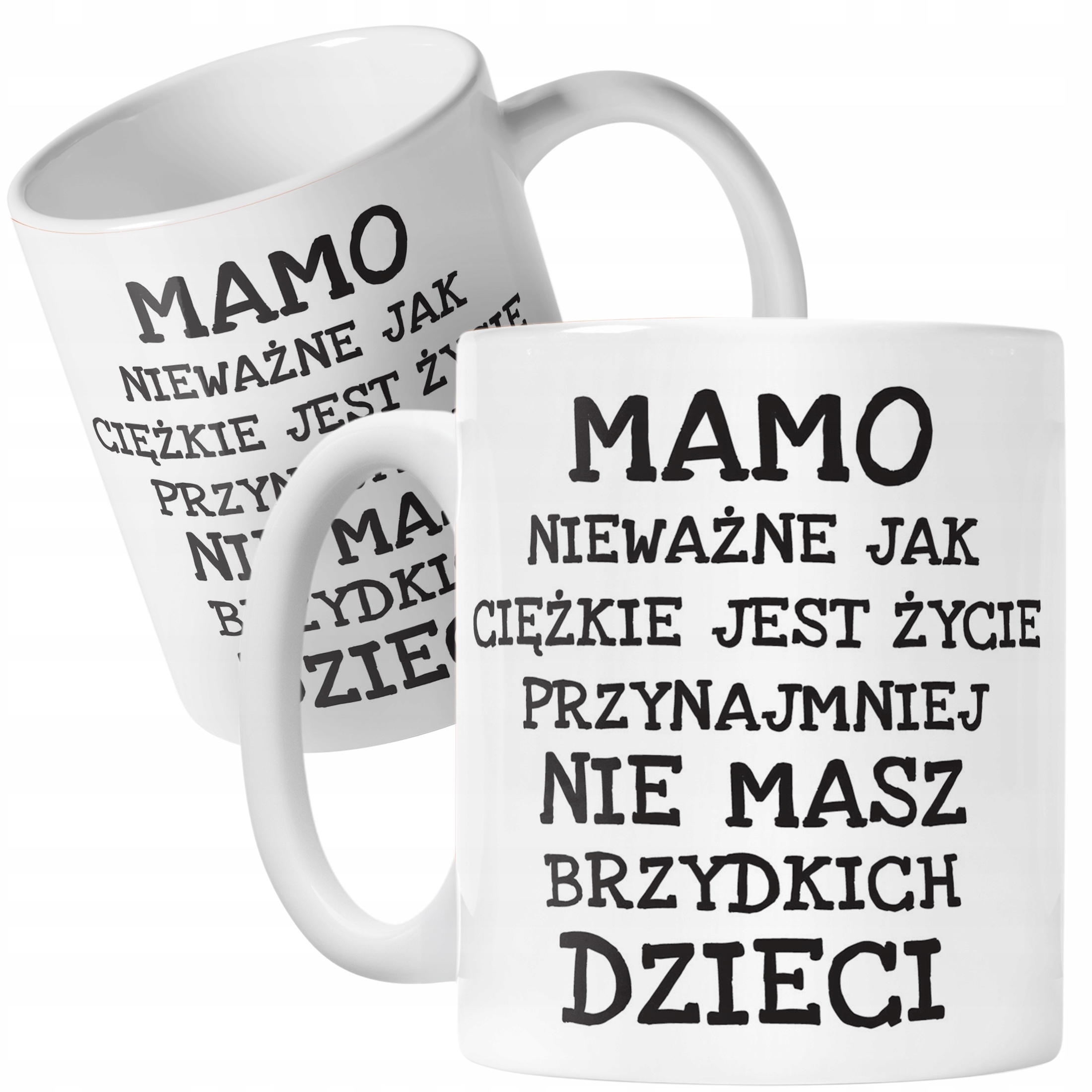 Kubek ceramiczny Dzień Matki Mamo Nieważne Jak Prezent Dla Mamy