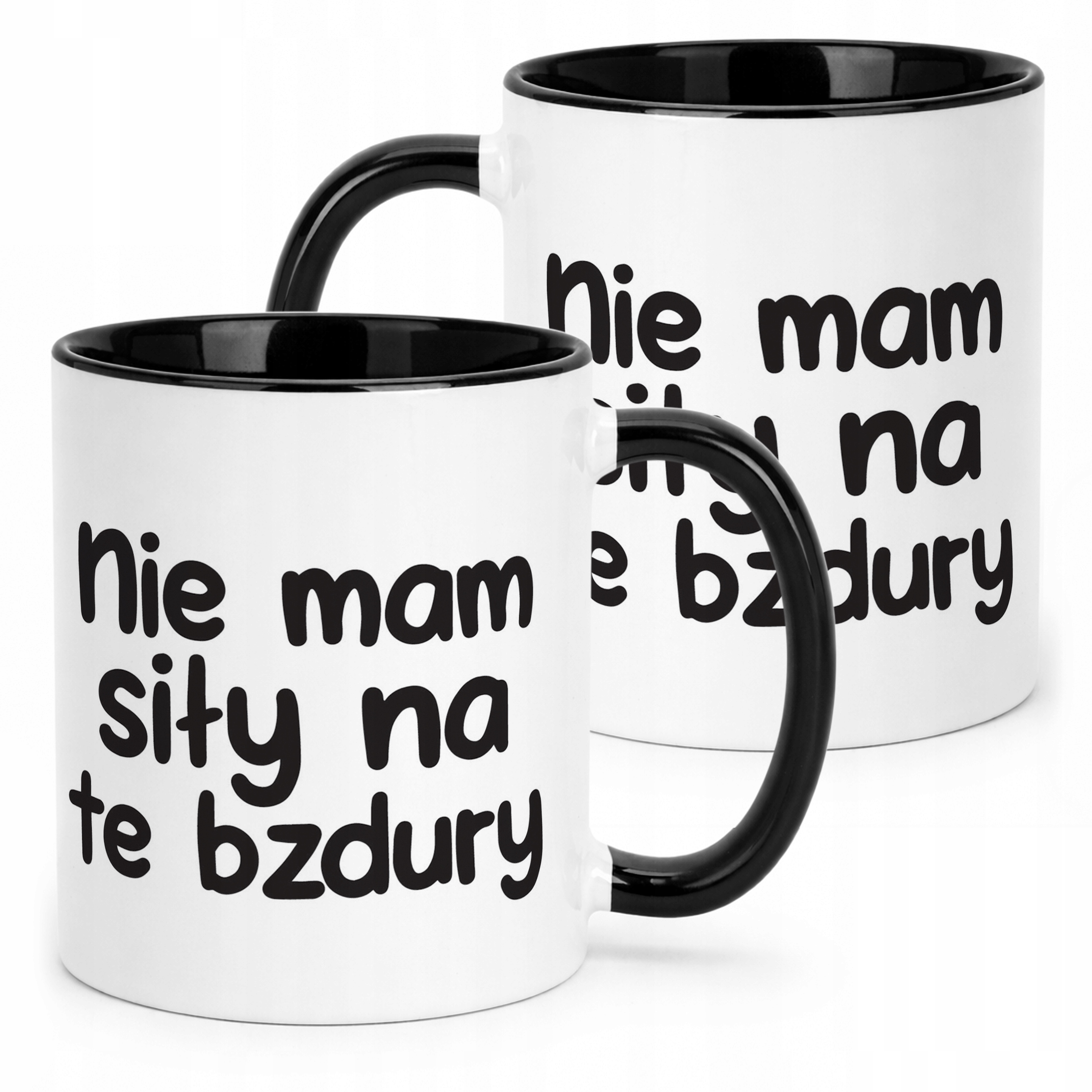 Kubek Czarny Nie Mam Siły Na Te Bzdury Śmieszny Zabawny Prezent