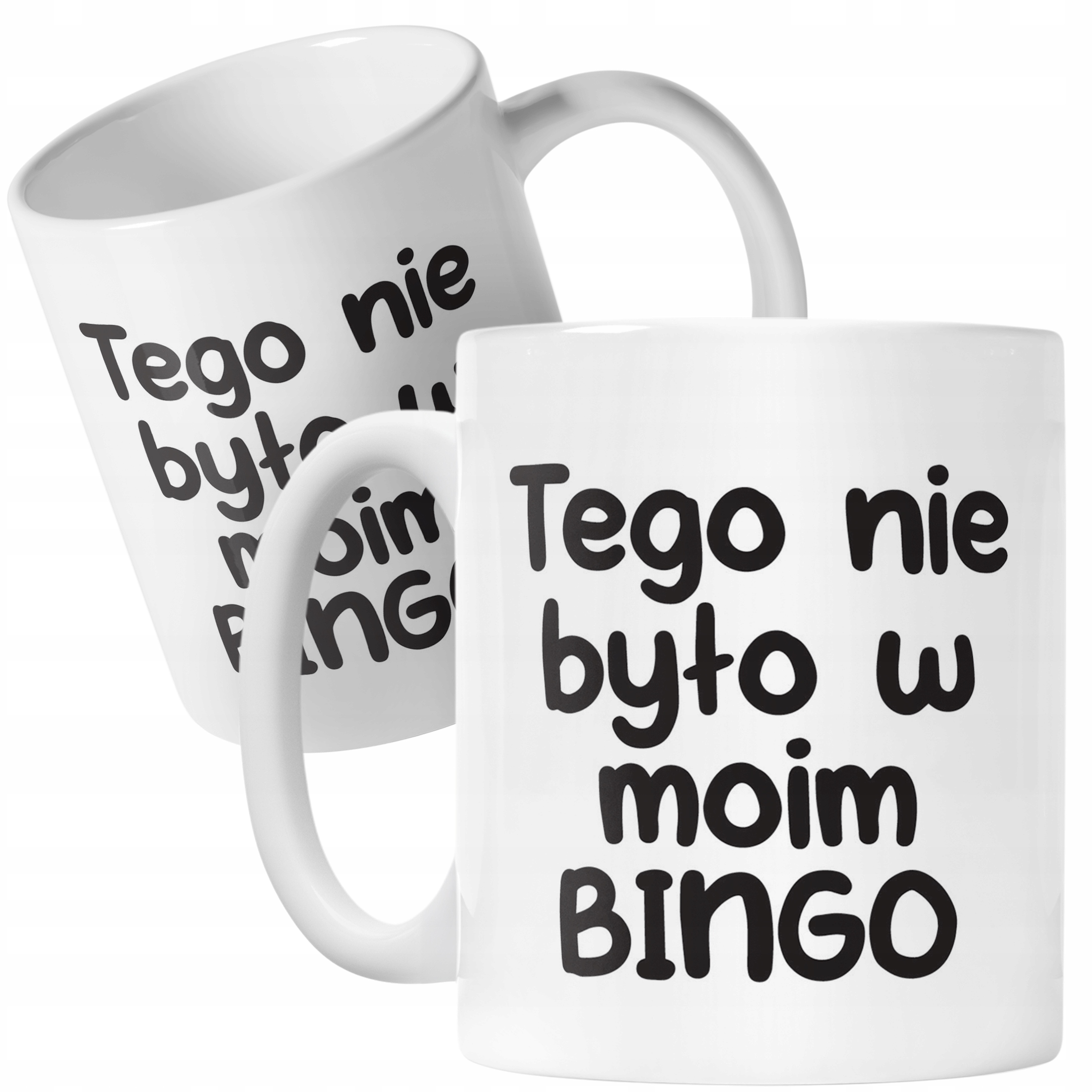 Kubek ceramiczny Tego Nie Było W Moim Bingo Śmieszny Zabawny Prezent