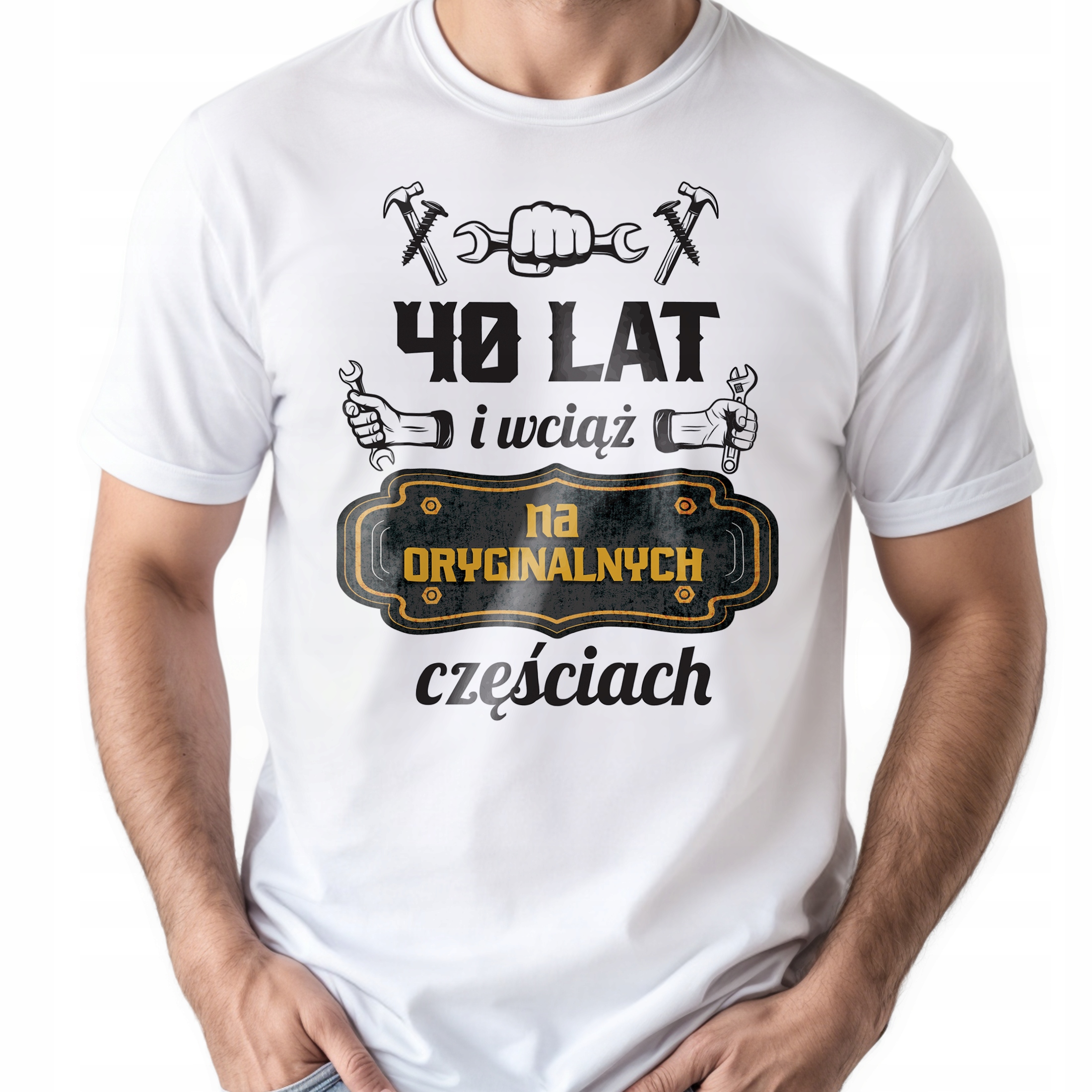 Koszulka biała męska 40 Urodziny Wciąż Na Oryginalnych Częściach